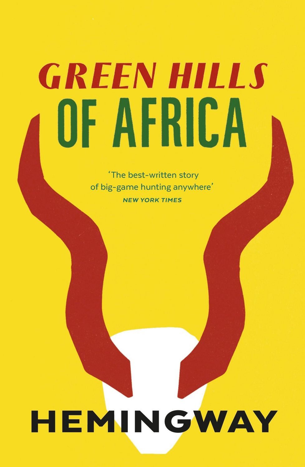 Green Hills of Africa / Ernest Hemingway