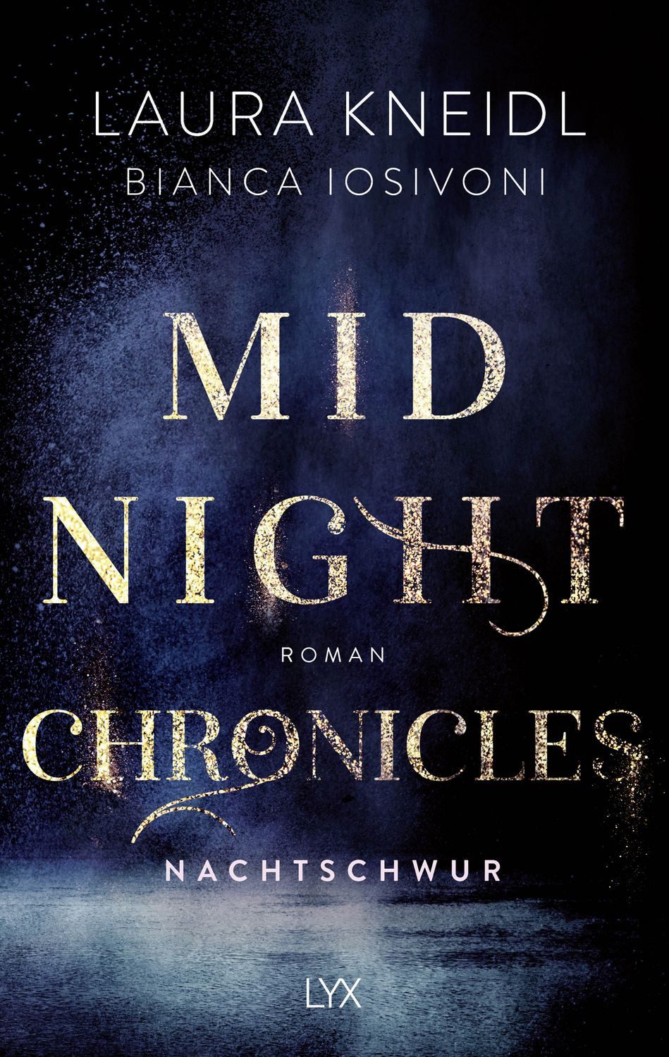 Midnight Chronicles - Nachtschwur / Bianca Iosivoni, Laura Kneidl