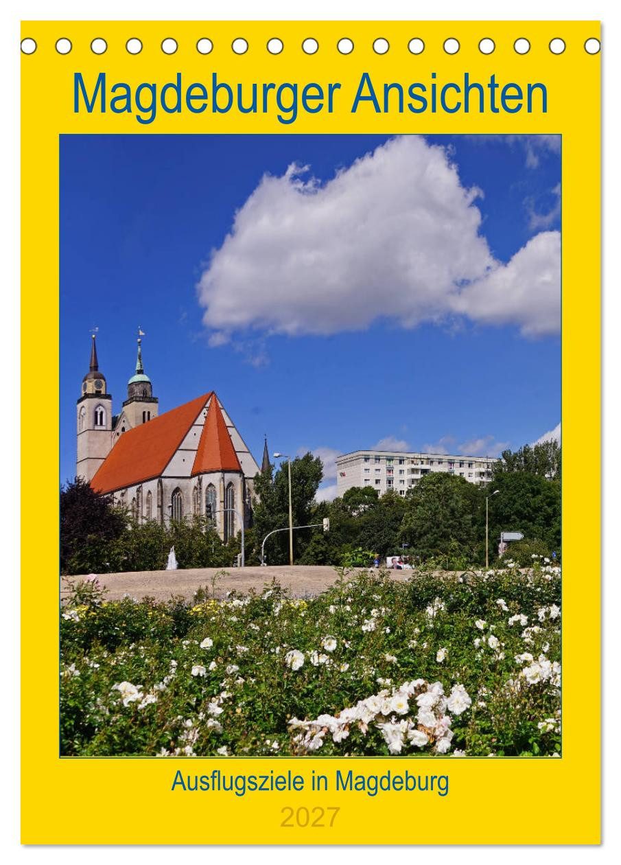 CALVENDO Wandkalender Magdeburger Ansichten (Tischkalender 2027 DIN A5 hoch), CALVENDO Monat