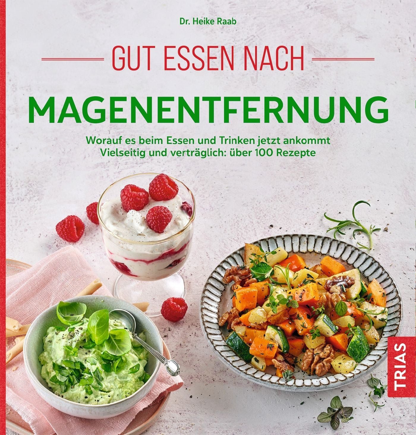 Ratgeber Gut essen nach Magenentfernung Worauf es beim Essen und Trinken jetzt Heike Raab