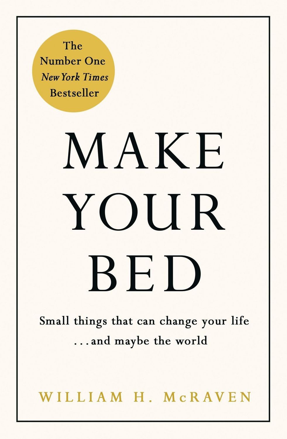 Make Your Bed / William H. McRaven