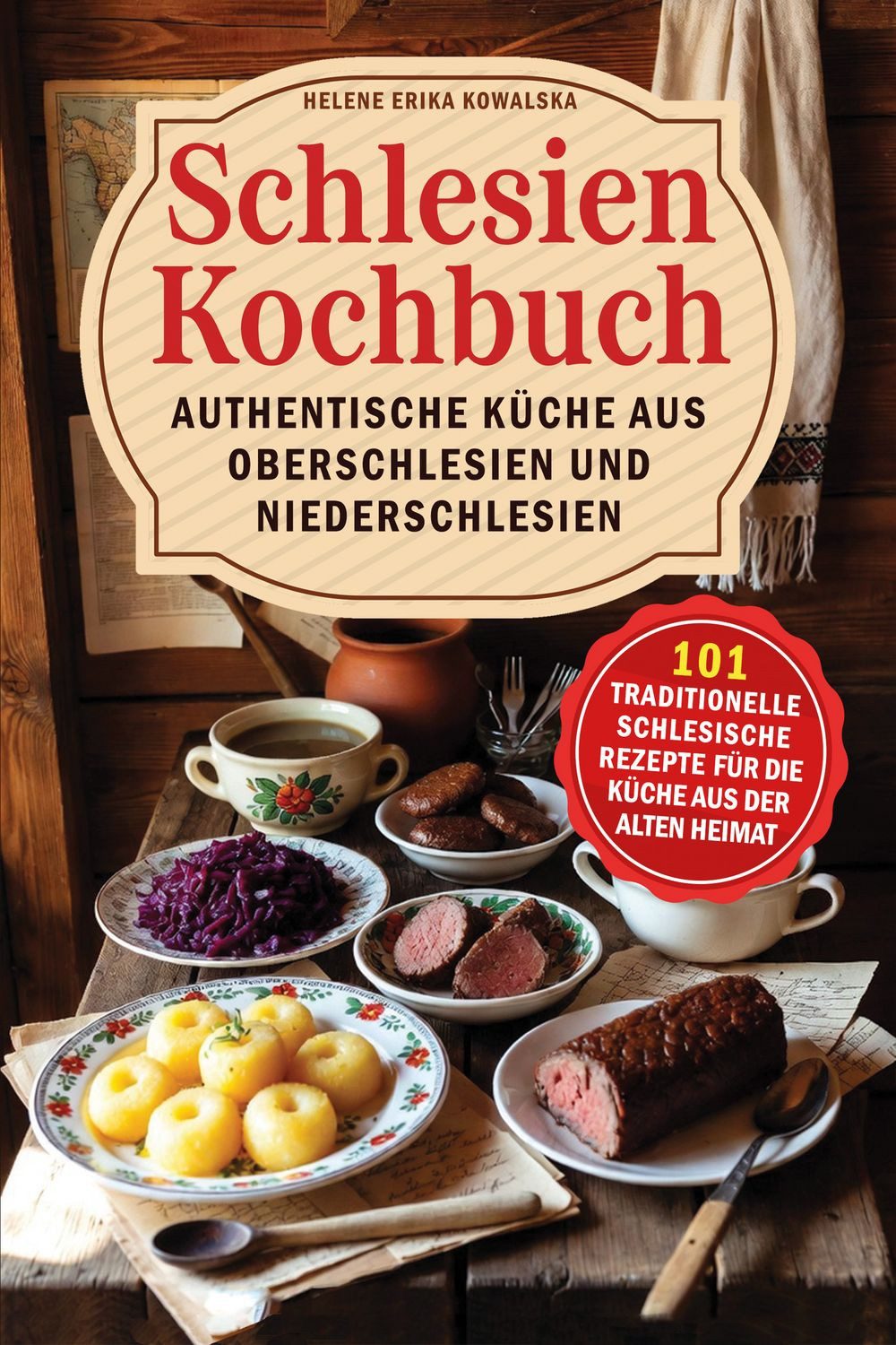 Schlesien Kochbuch – Authentische Küche aus Oberschlesien und Niedersc / Margarete Koslowski