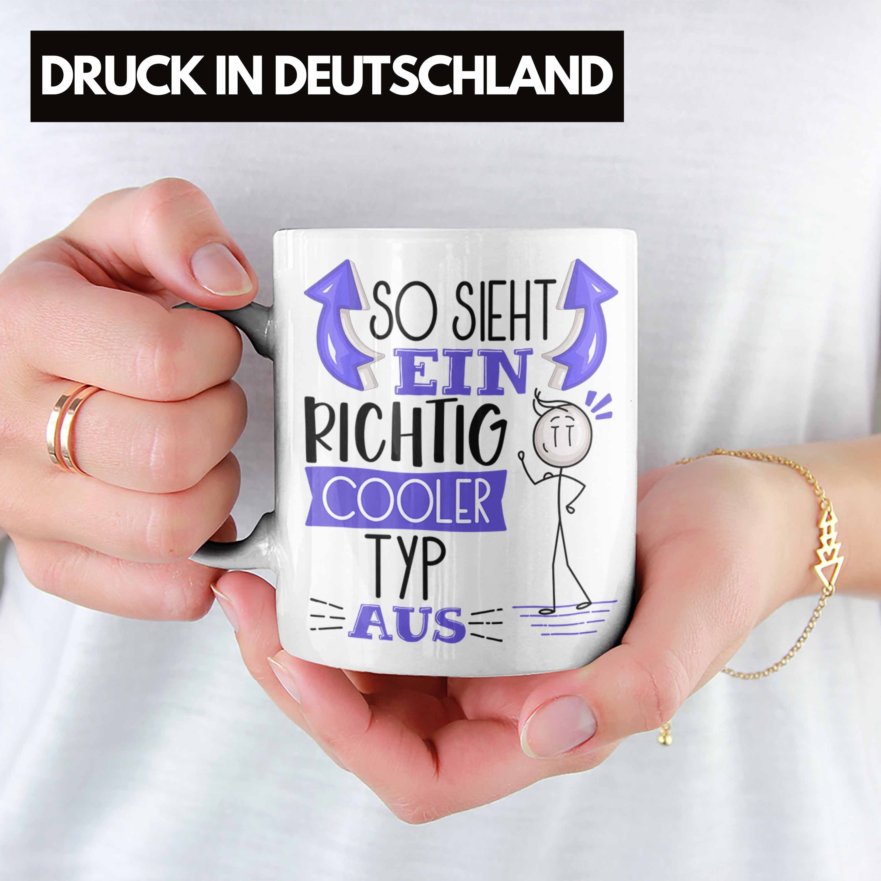 Trendation Tasse Typ Tasse Geschenk Ein Lu Weiss Aus RIchtig Sieht Cooler Geschenkidee So Typ