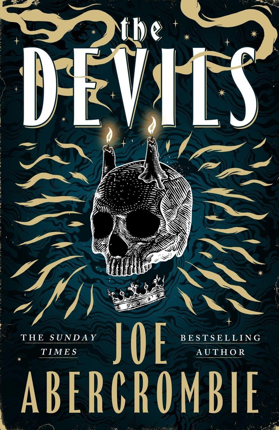The Devils / Joe Abercrombie, The epic fantasy sensation - prepare for a wickedly dark and twisted adventure