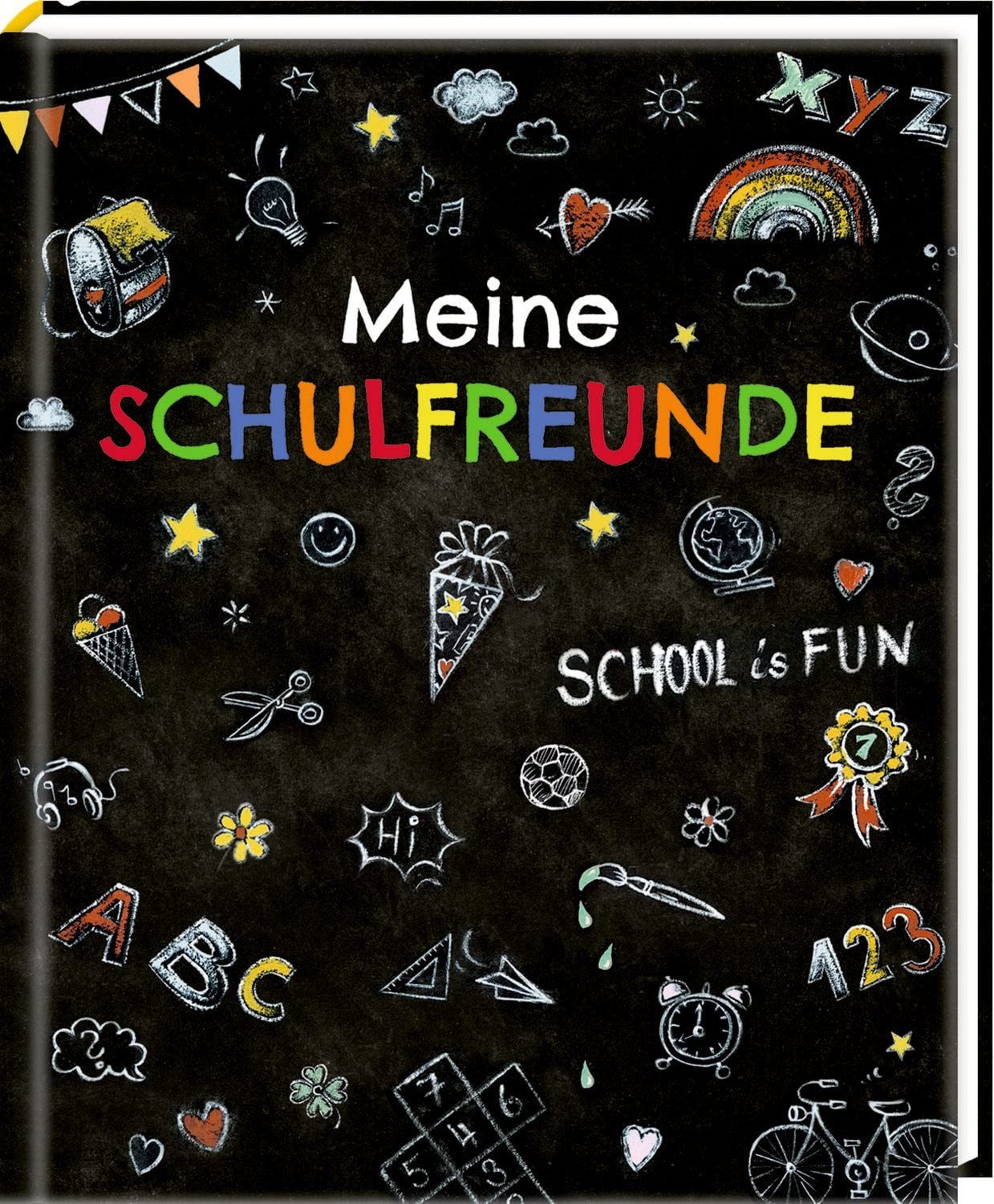 Freundebuch / Anne Mussenbrock, Meine Schulfreunde - School is fun