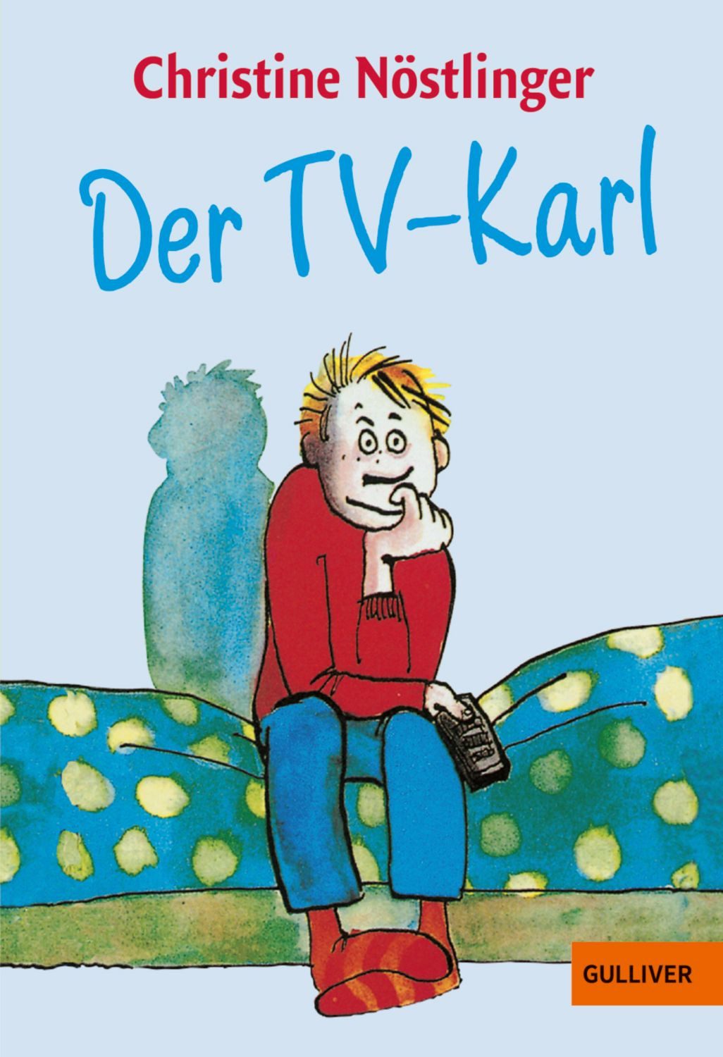 Der TV-Karl / Christine Nöstlinger
