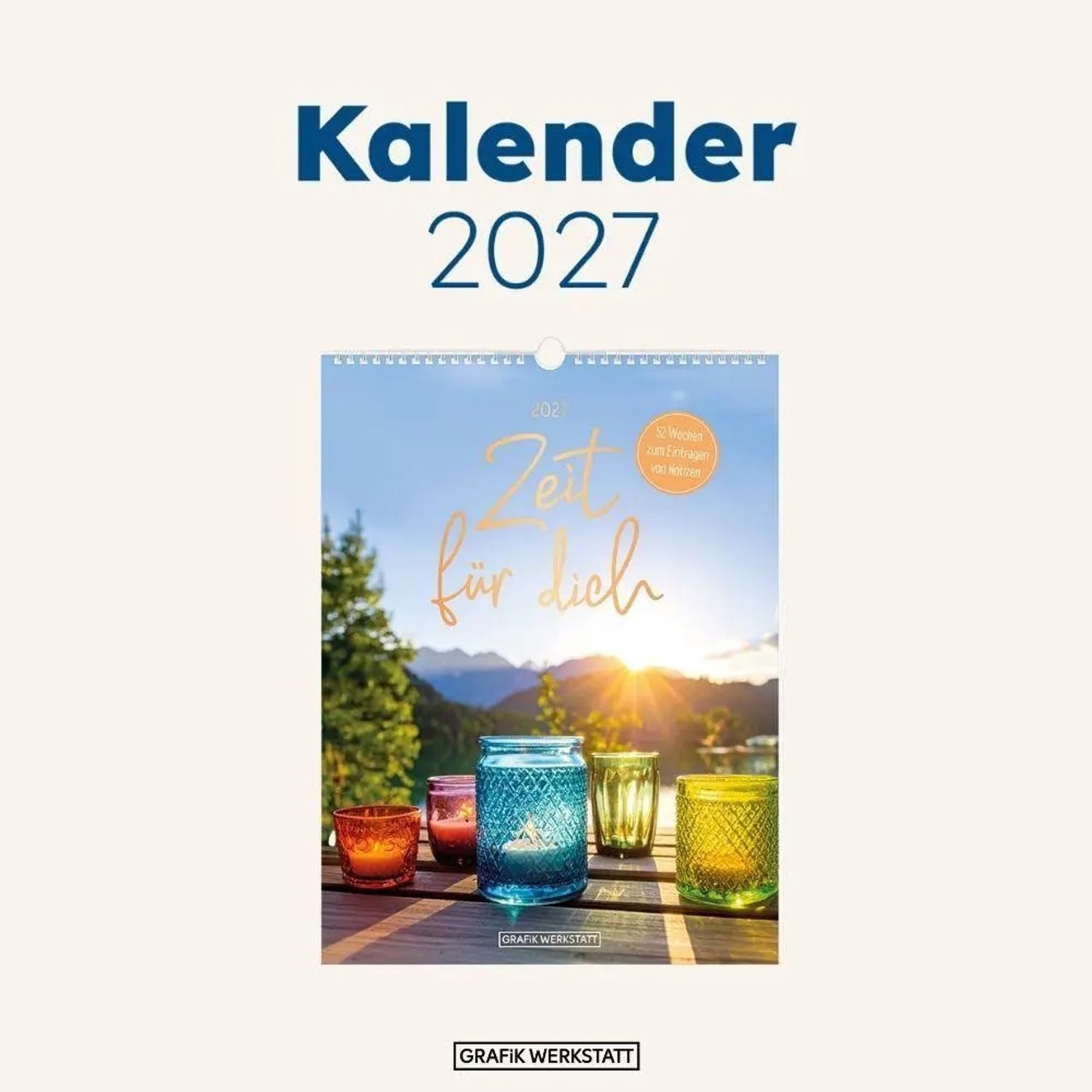 Grafik Werkstatt Wandkalender Wochenkalender klein 2027 Zeit für dich