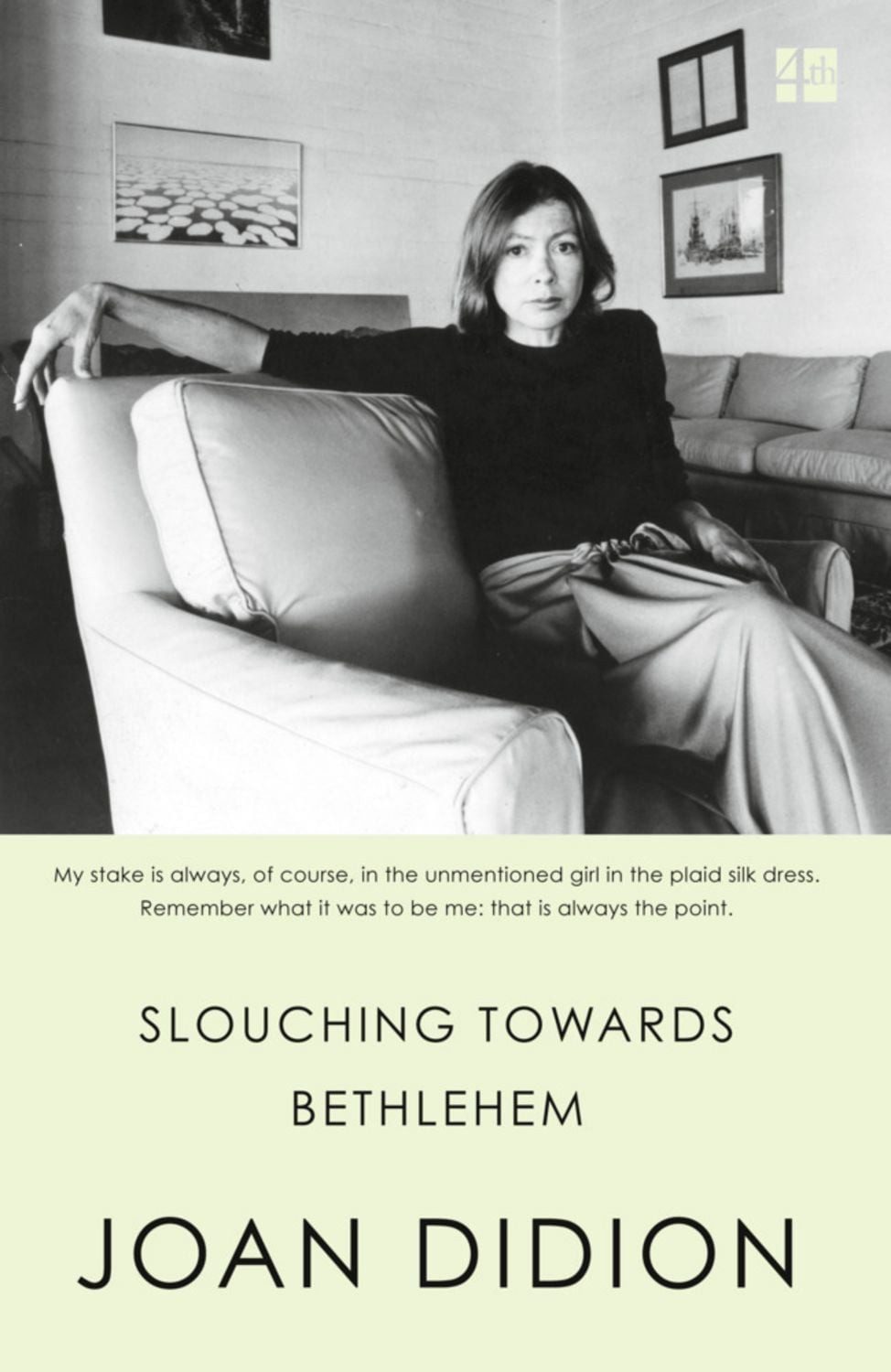 Slouching Towards Bethlehem / Joan Didion