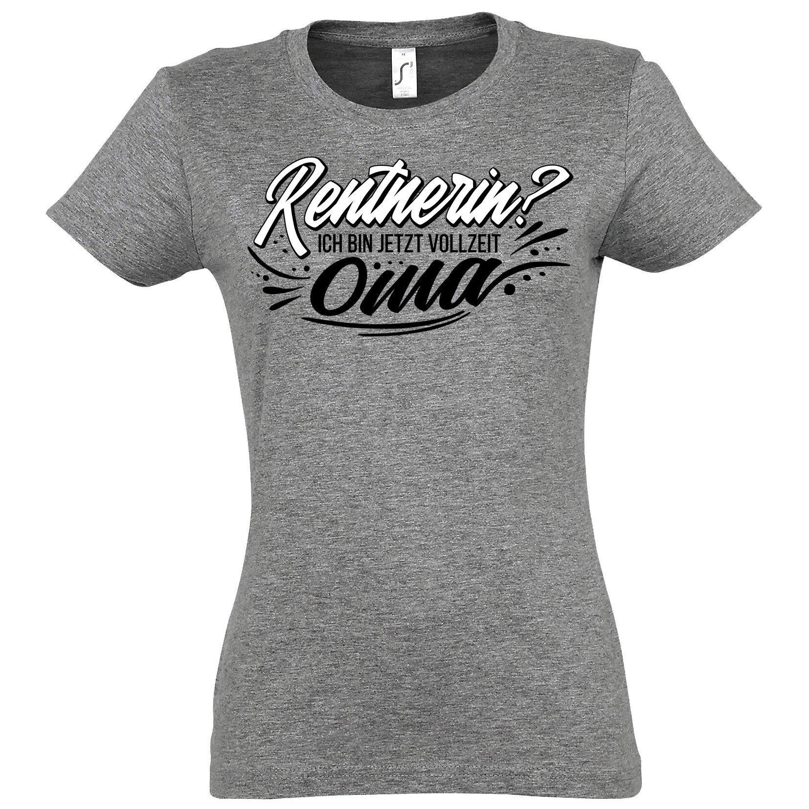 T-Shirt Rentnerin? Ich Bin Jetzt Vollzeitoma Damen Shirt