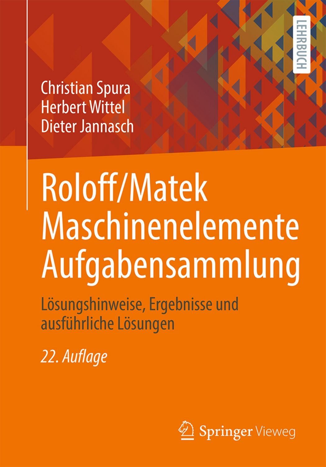 Roloff/Matek Maschinenelemente Aufgabensammlung / Christian Spura, Herbert Wittel, Dieter Jannasch
