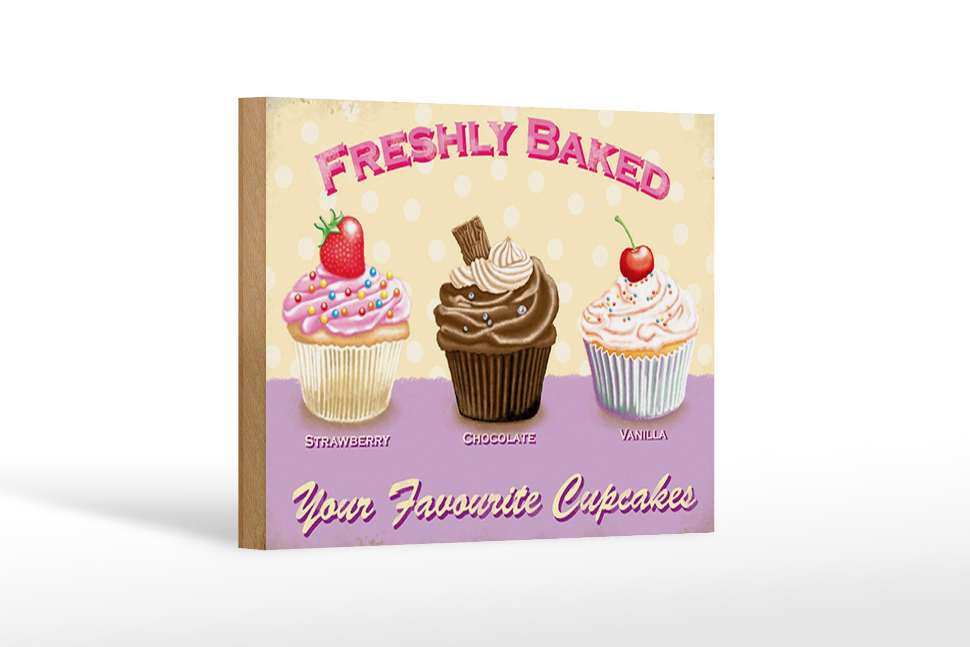 Holzbild Spruch 18x12 cm baked your favourite cupcakes