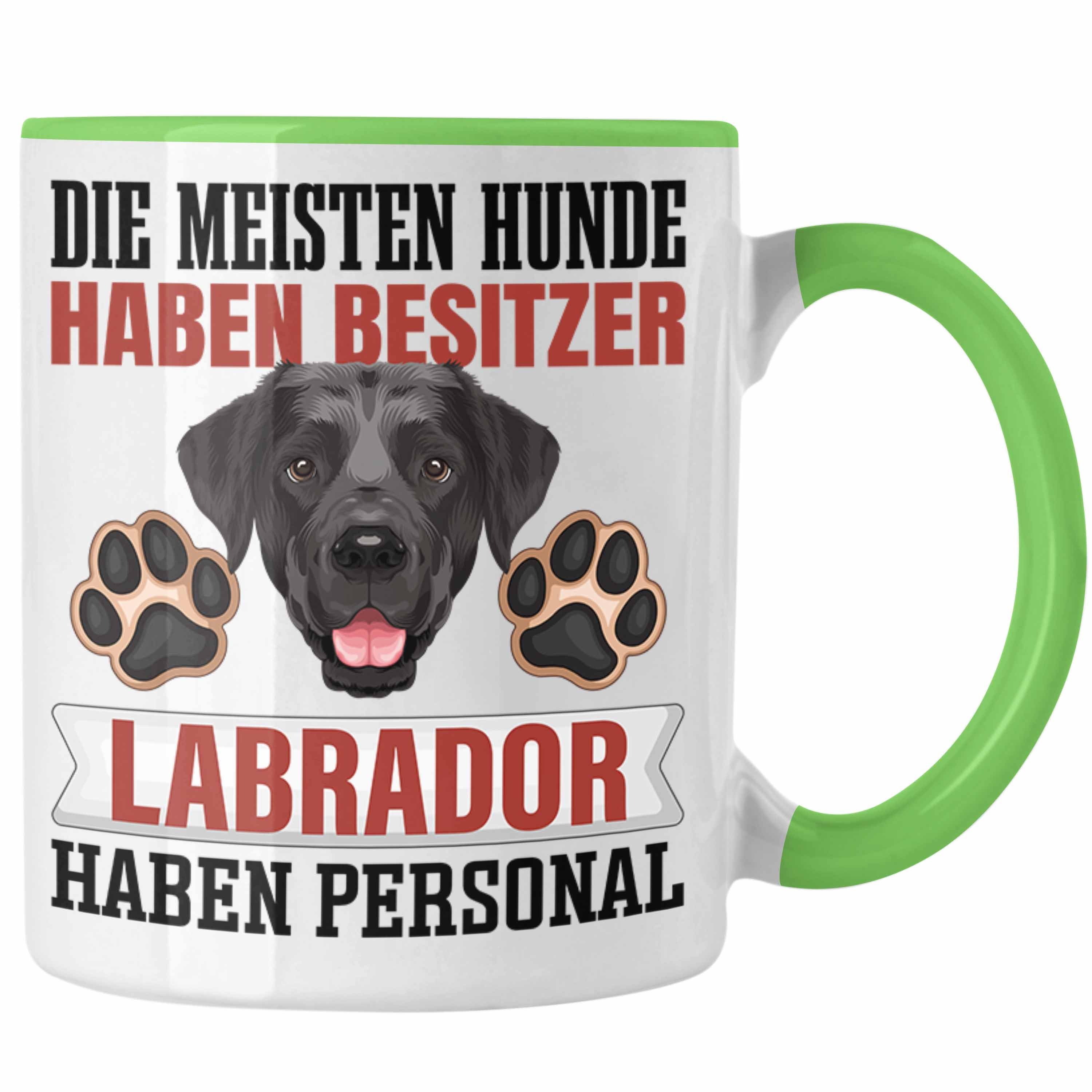 Trendation Tasse Labrador Besitzer Tasse Geschenk Lustiger Spruch Geschenkidee Besitzer