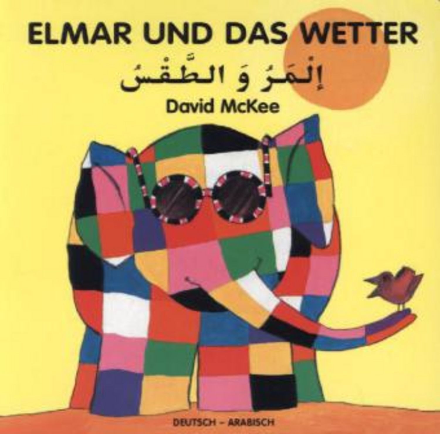 Elmar und das Wetter, deutsch-arabisch / David McKee
