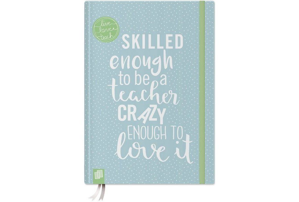 Notizbuch Das Notizbuch für Lehrerinnen und Lehrer, A5, "live - love - teach"...