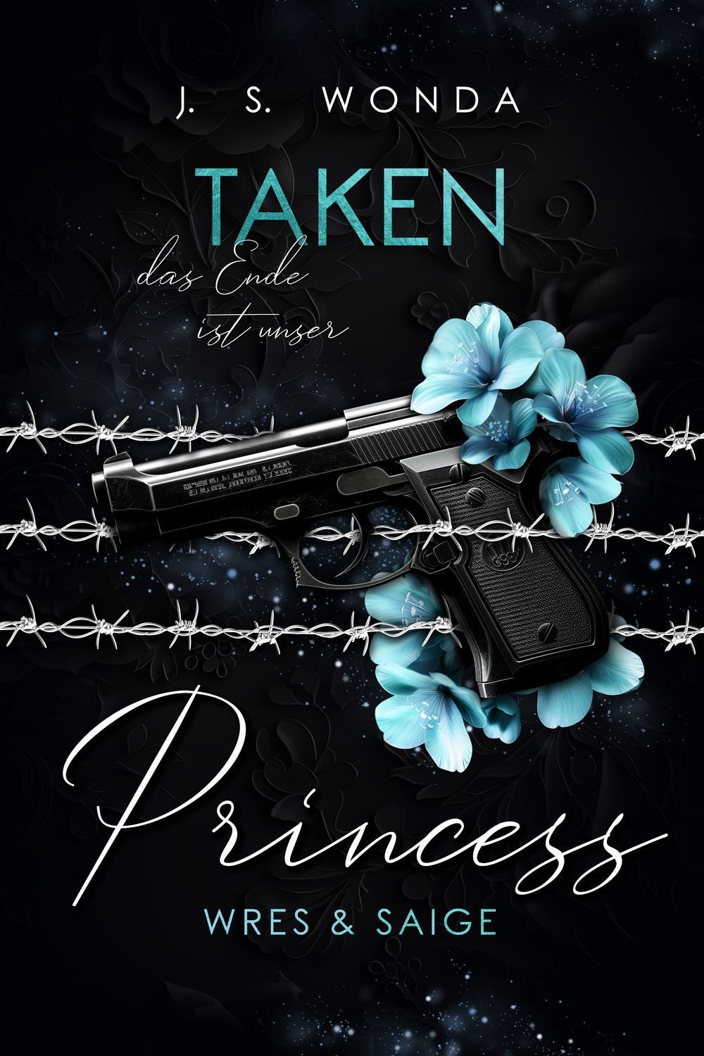 Taken Princess 3 / J. S. Wonda