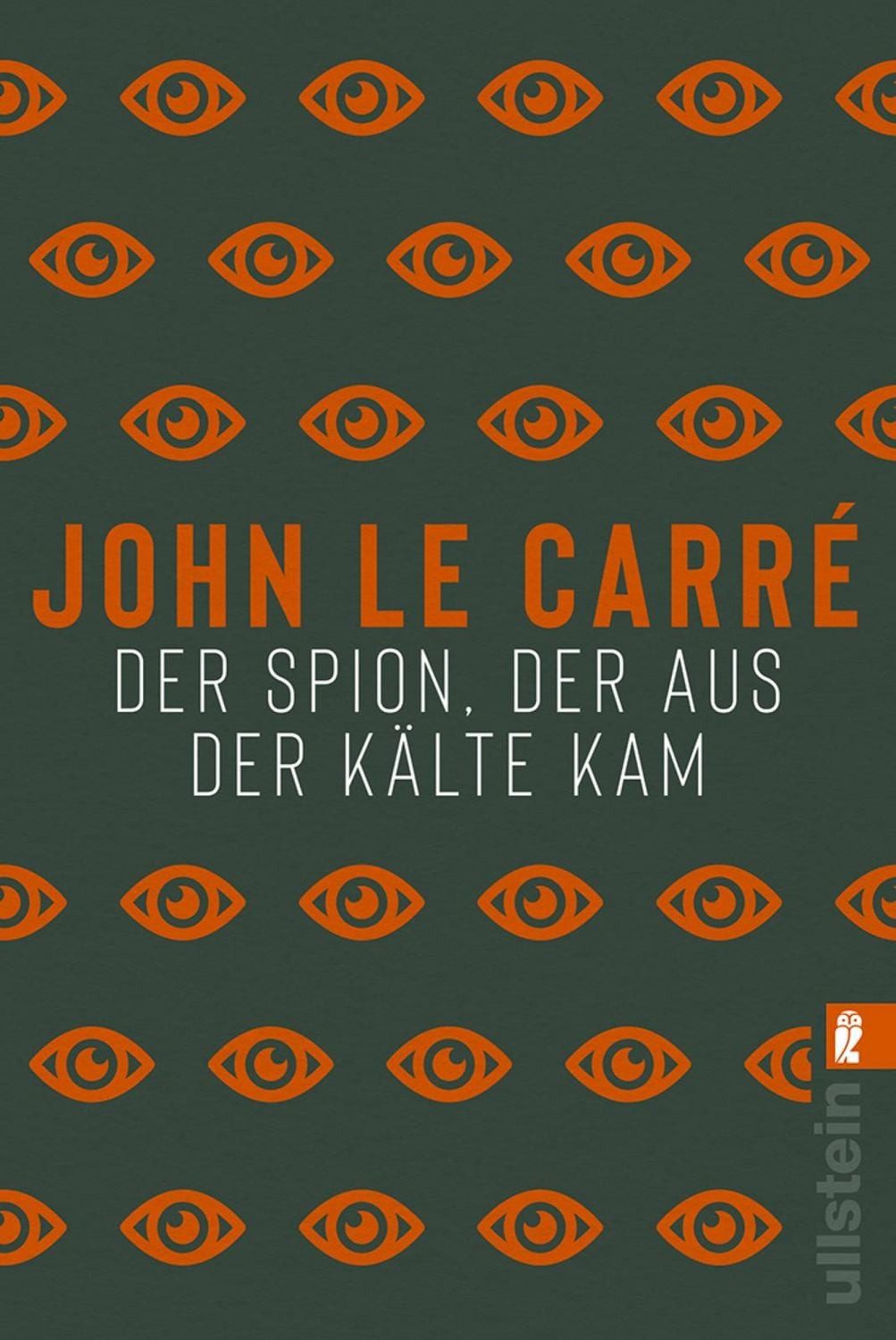 Der Spion, der aus der Kälte kam / John le Carré