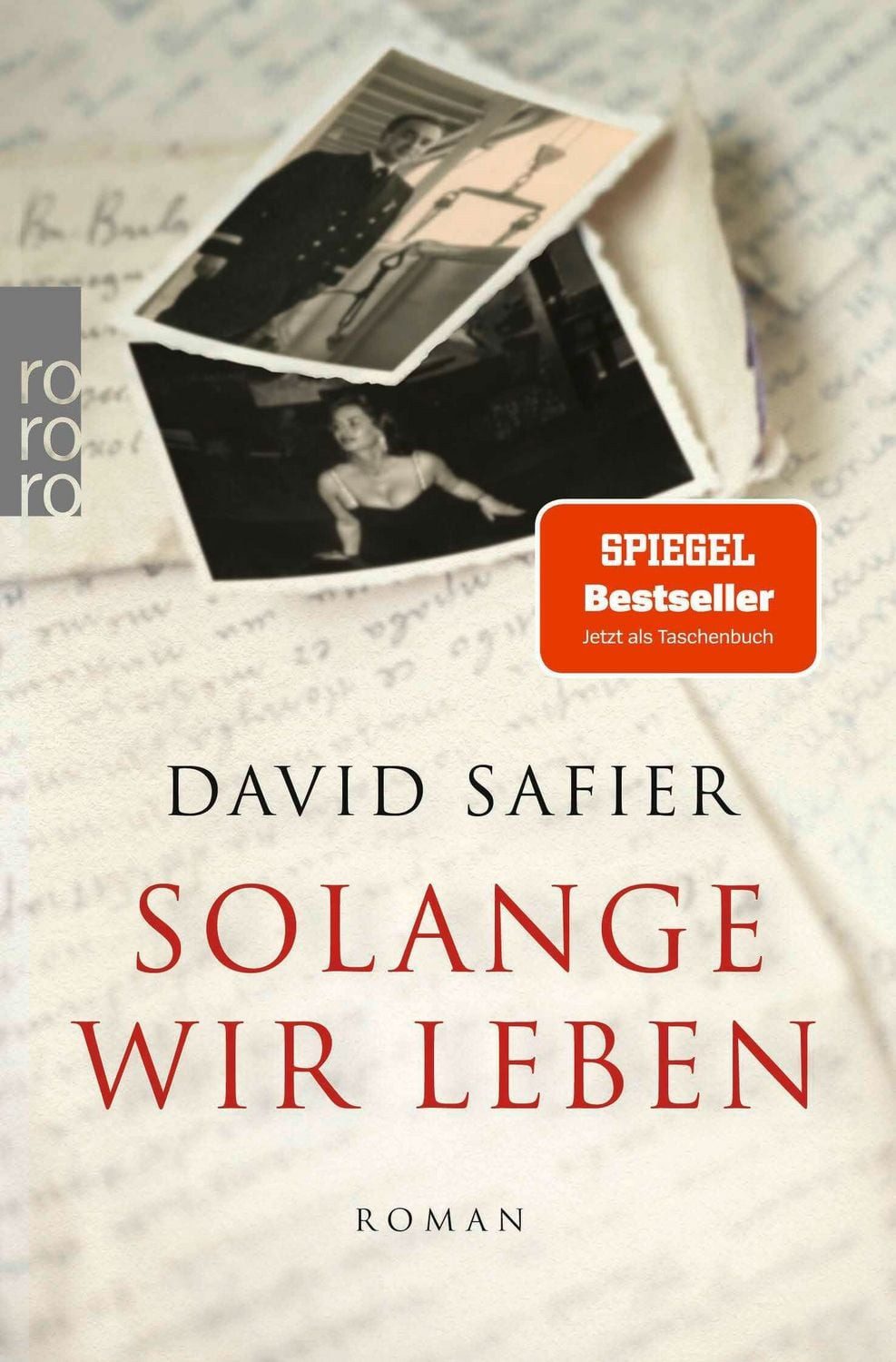 Solange wir leben Roman, Die ergreifende Familiengeschichte des Bests / David Safier