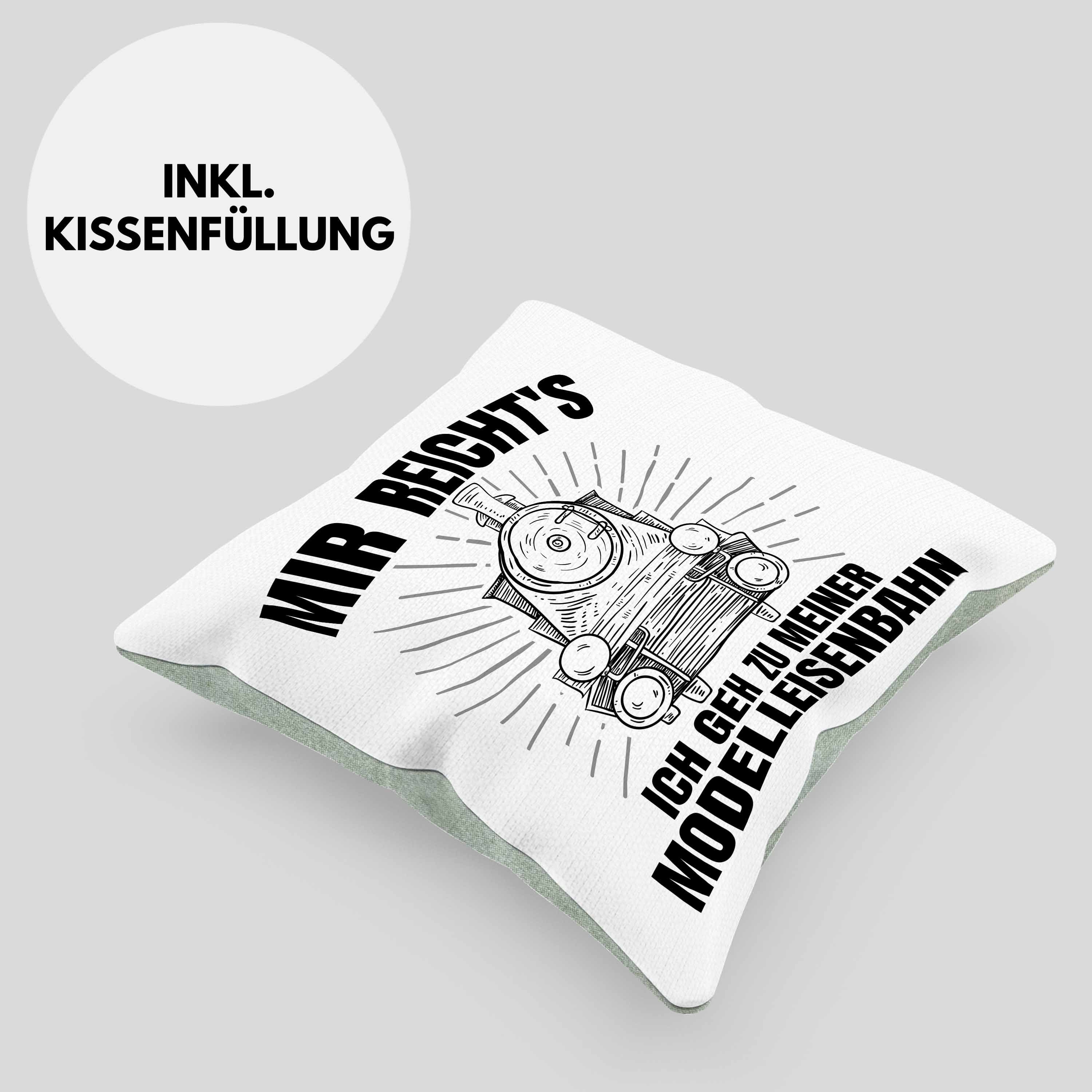 Geh Reichts Meiner Dekokissen Mönner Kissen Geschenkdidee Mir Ich Trendation Spruch Trendation Zu Dekokissen Modelleisenbahn 40x40 Füllung mit Geschenk Grün - Dampflok