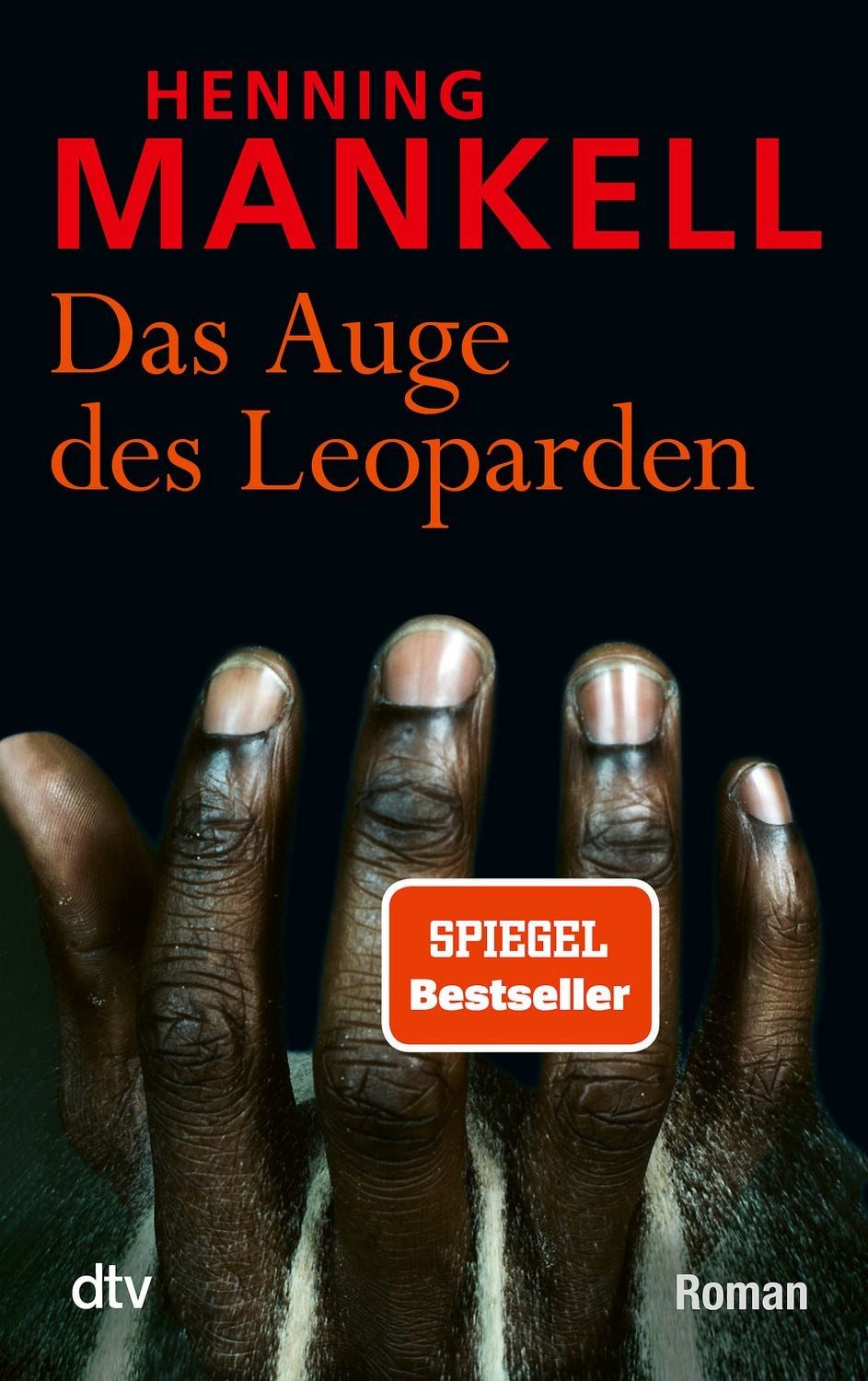 Das Auge des Leoparden / Henning Mankell, Roman
