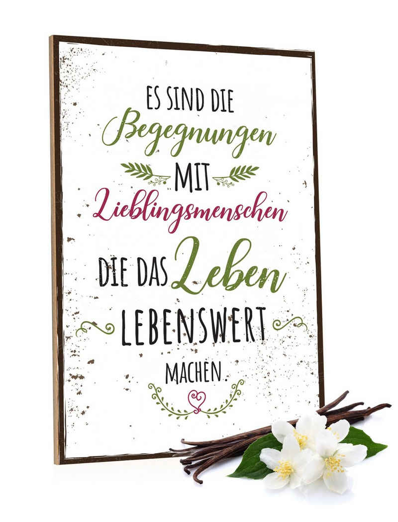 GRAVURZEILE Holzbild mit Spruch - Es sind die Begegnungen mit Lieblingsmenschen -, Geschenk