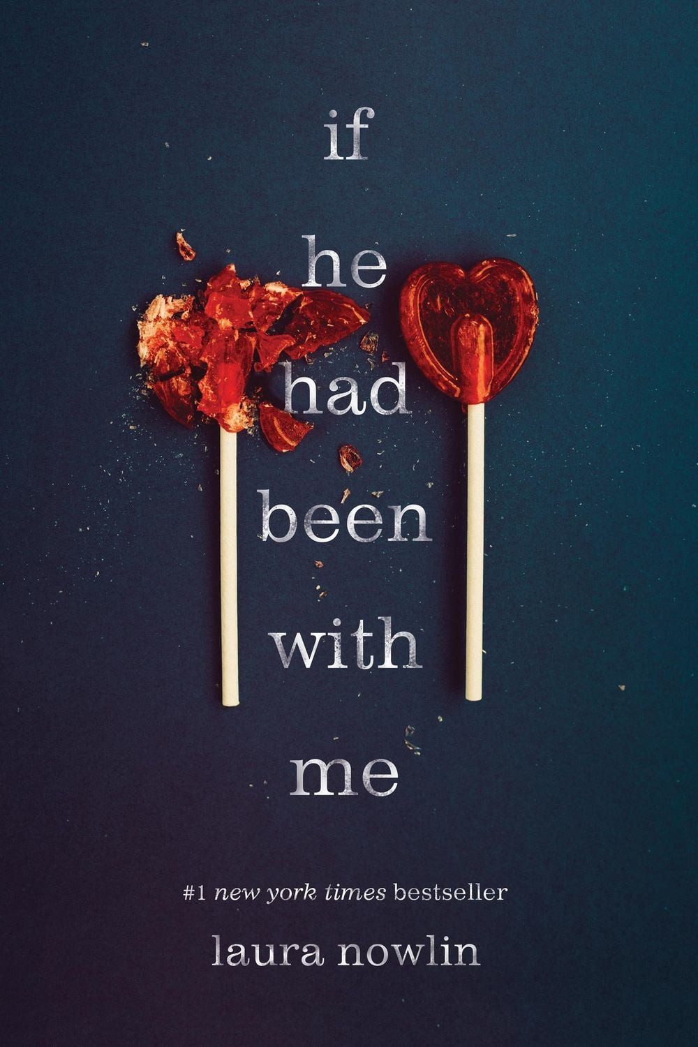 If He Had Been with Me / Laura Nowlin