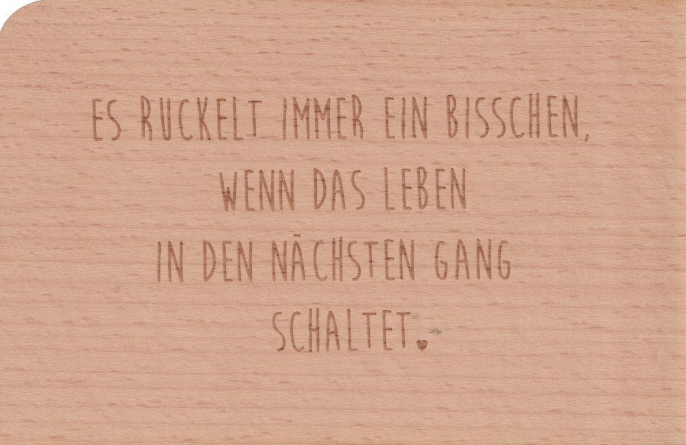 Postkarte Holzpostkarte "Es ruckelt immer ein bisschen, wenn das Leben"
