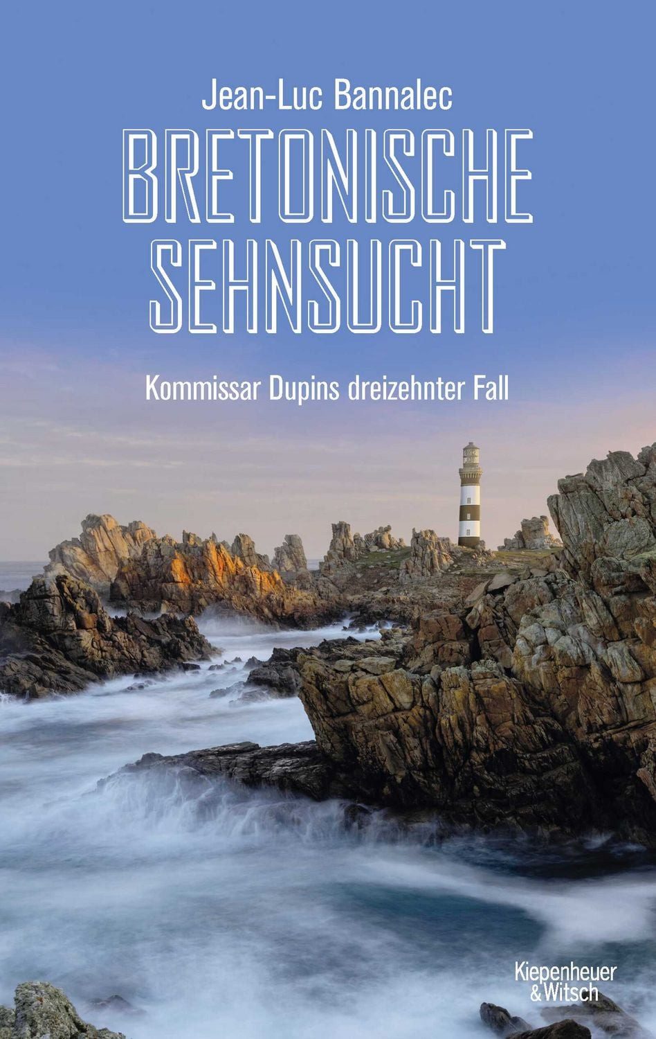 Bretonische Sehnsucht / Jean-Luc Bannalec, Kommissar Dupins dreizehnter Fall