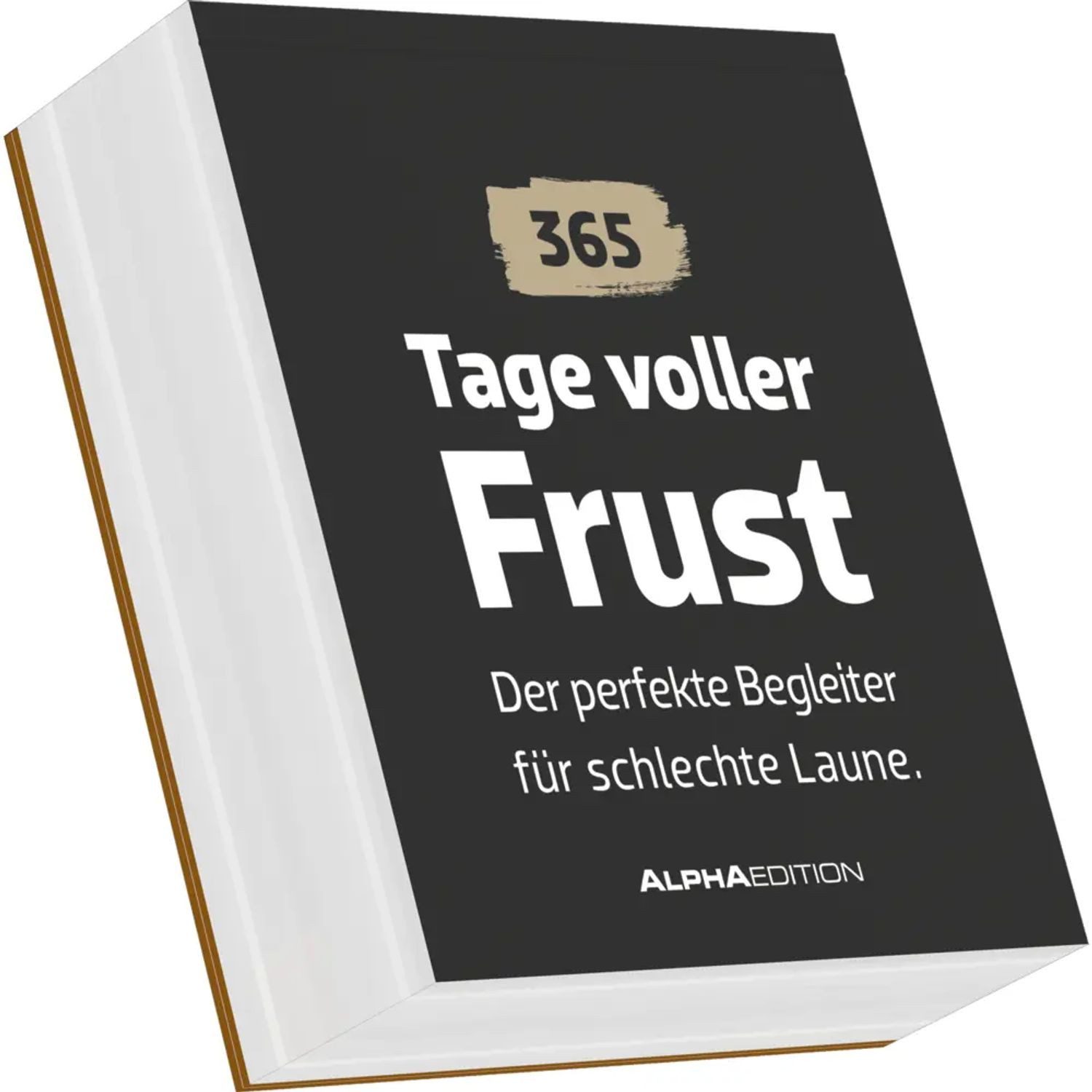 NEUMANN Abreißkalender 365 Tage voller Frust
