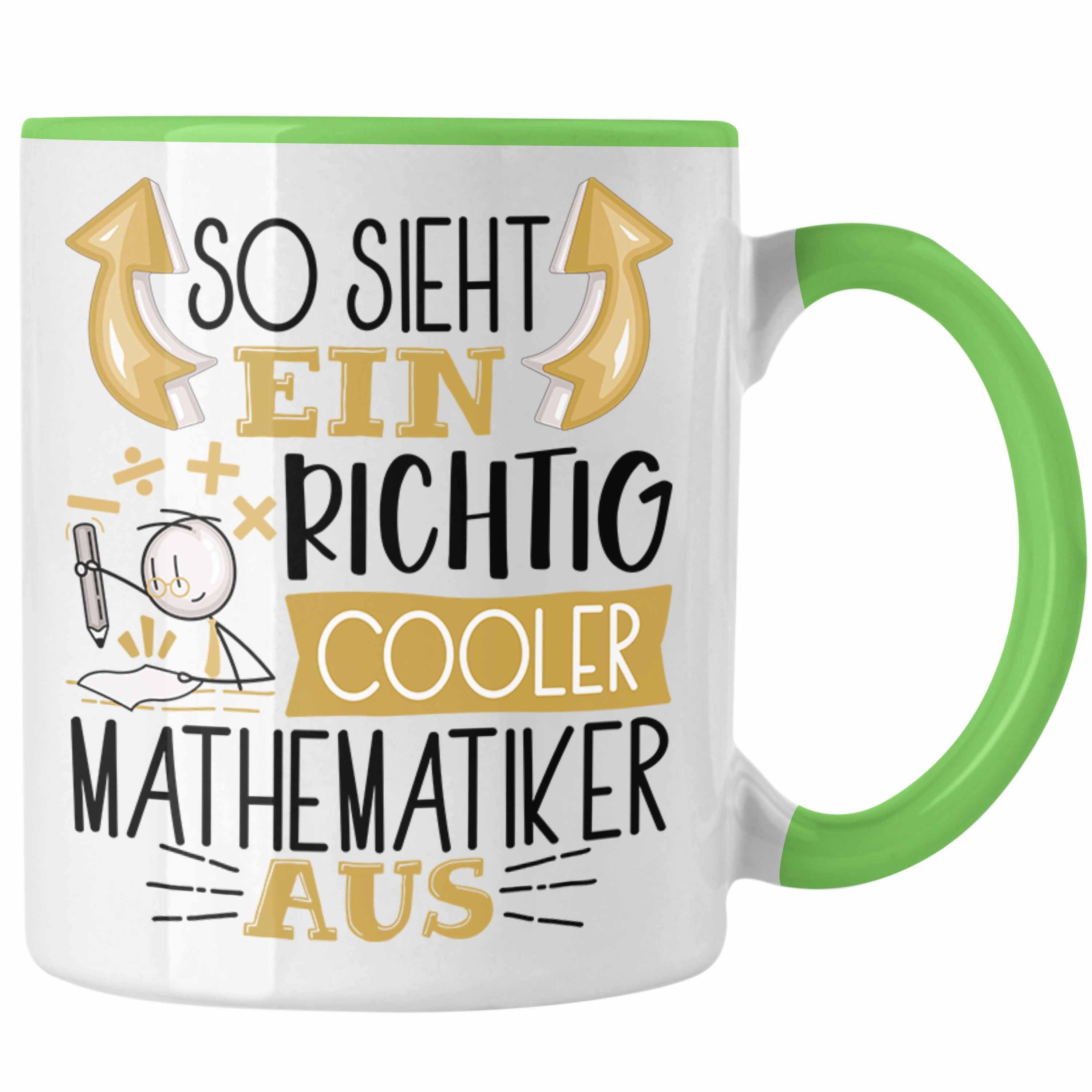 Sieht Trendation Geschenk Tasse Tasse Mathematiker Cooler Ein Grün Mathematiker RIchtig So