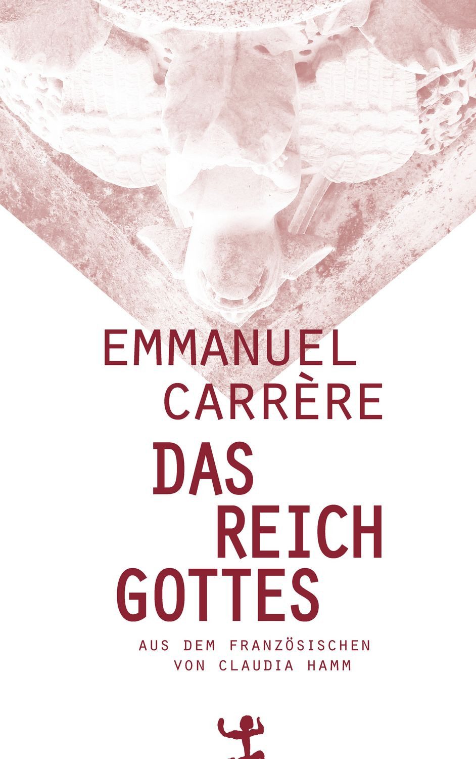 Das Reich Gottes / Emmanuel Carrère