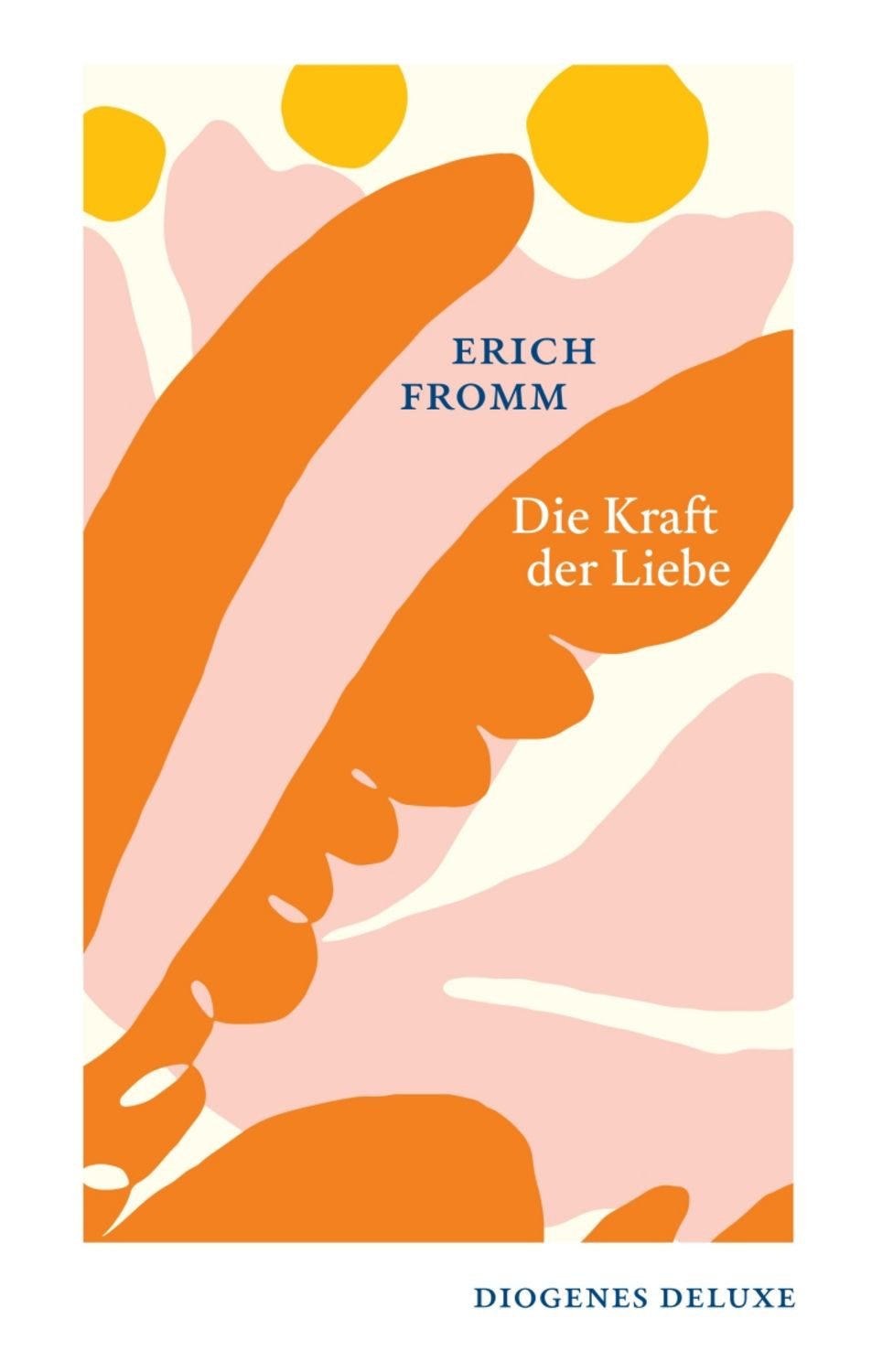 Die Kraft der Liebe / Erich Fromm