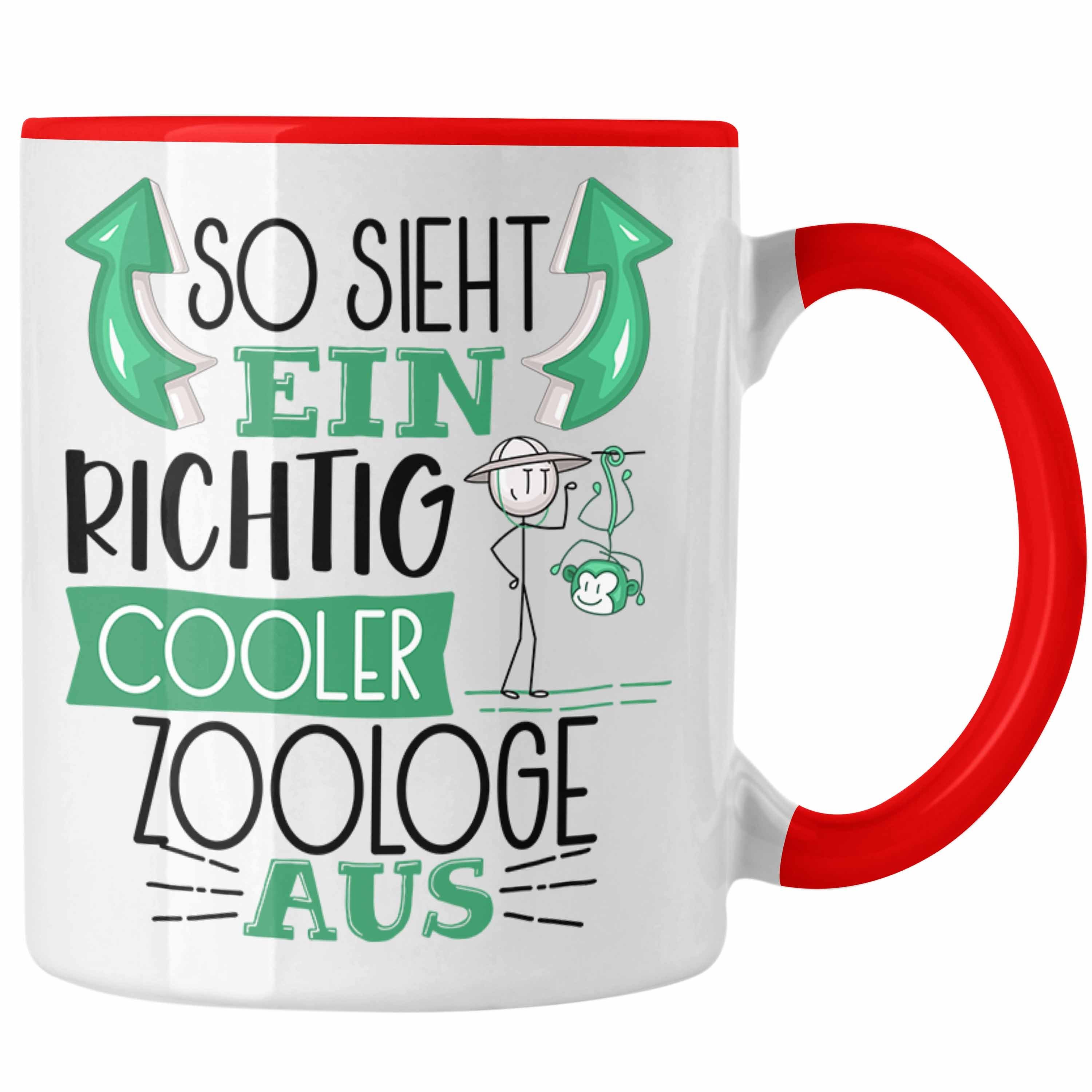Trendation Tasse Zoologe Tasse Geschenk So Sieht Ein RIchtig Cooler Zoologe Aus Gesche Rot