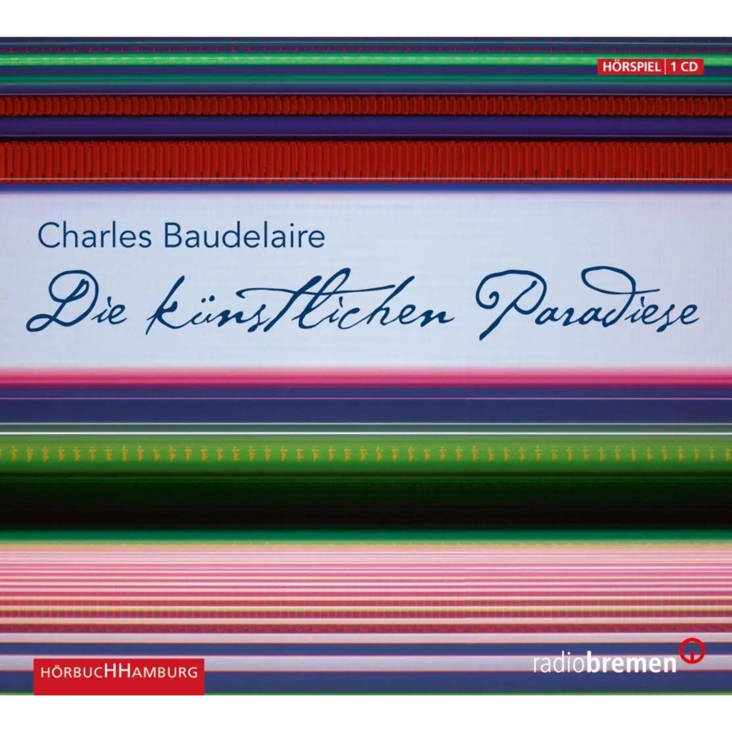 Hörbuch Hamburg Hörspiel Die künstlichen Paradiese, 1 Audio-CD