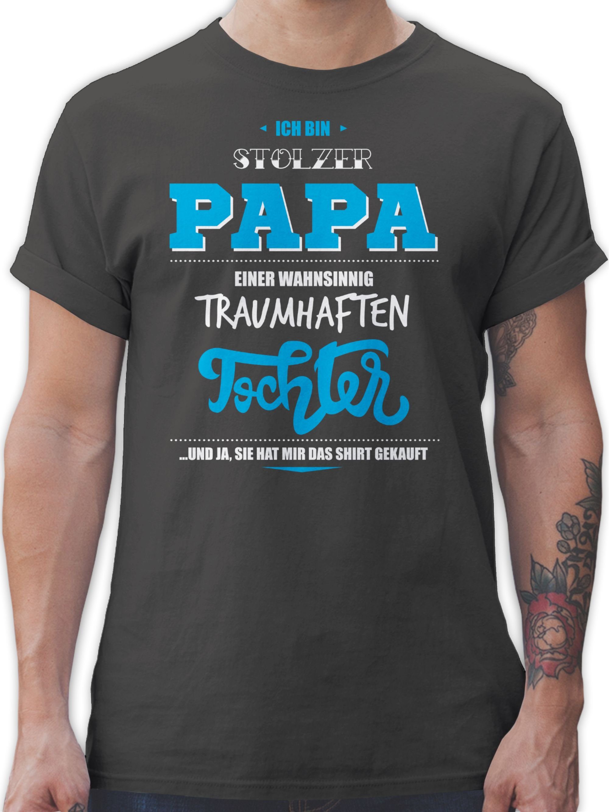 Shirtracer T-Shirt Ich bin stolzer Papa einer wahnsinnig traumhaften Tochter Vatertag Geschenk für Papa 3 Dunkelgrau