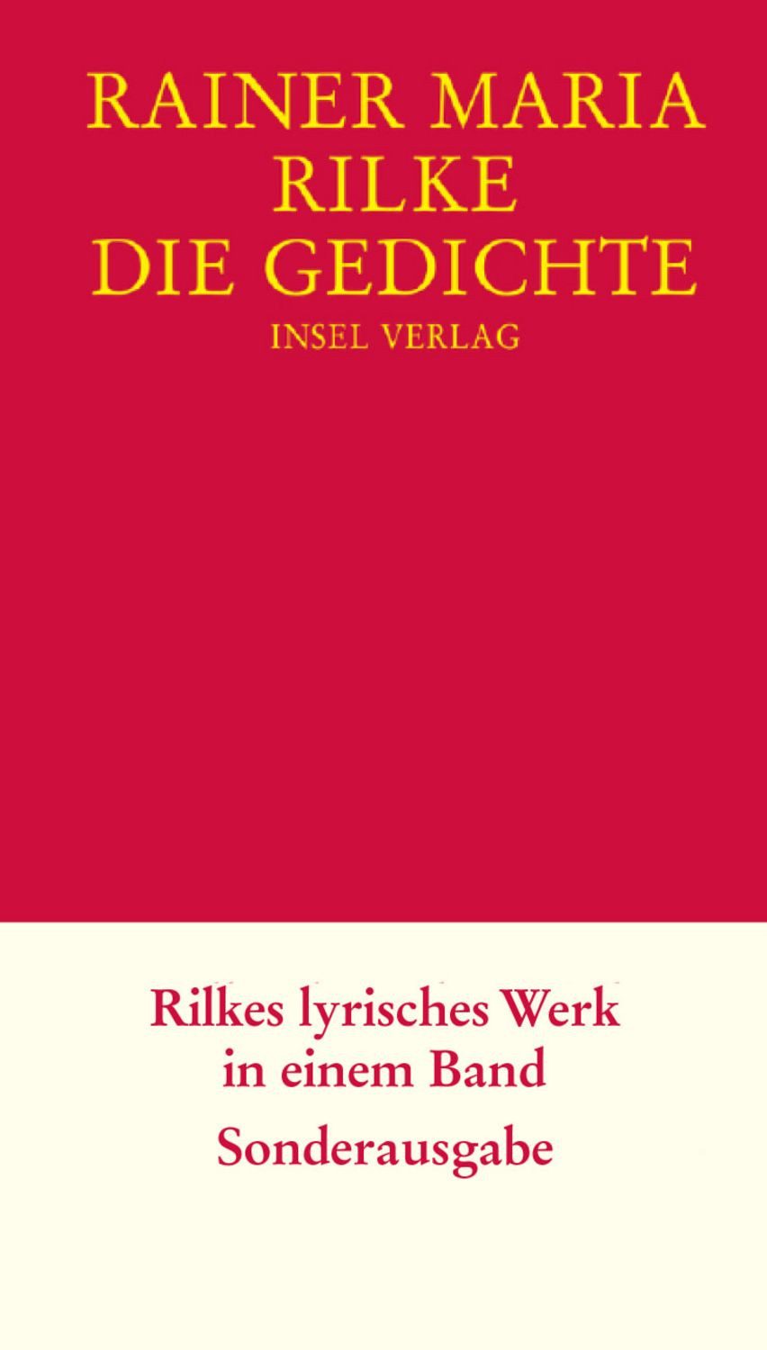 Die Gedichte / Rainer Maria Rilke