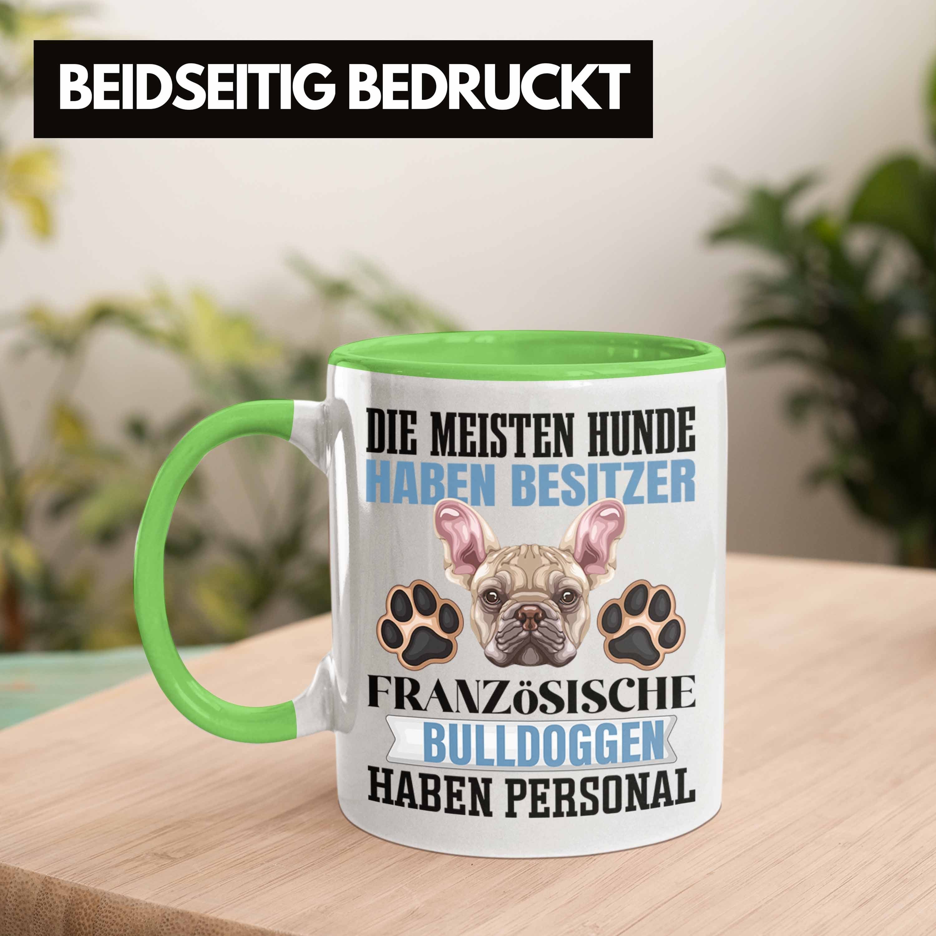 Trendation Geschenk Spruch Tasse Grün Tasse Bulldogge Lustiger Französische Geschen Besitzer