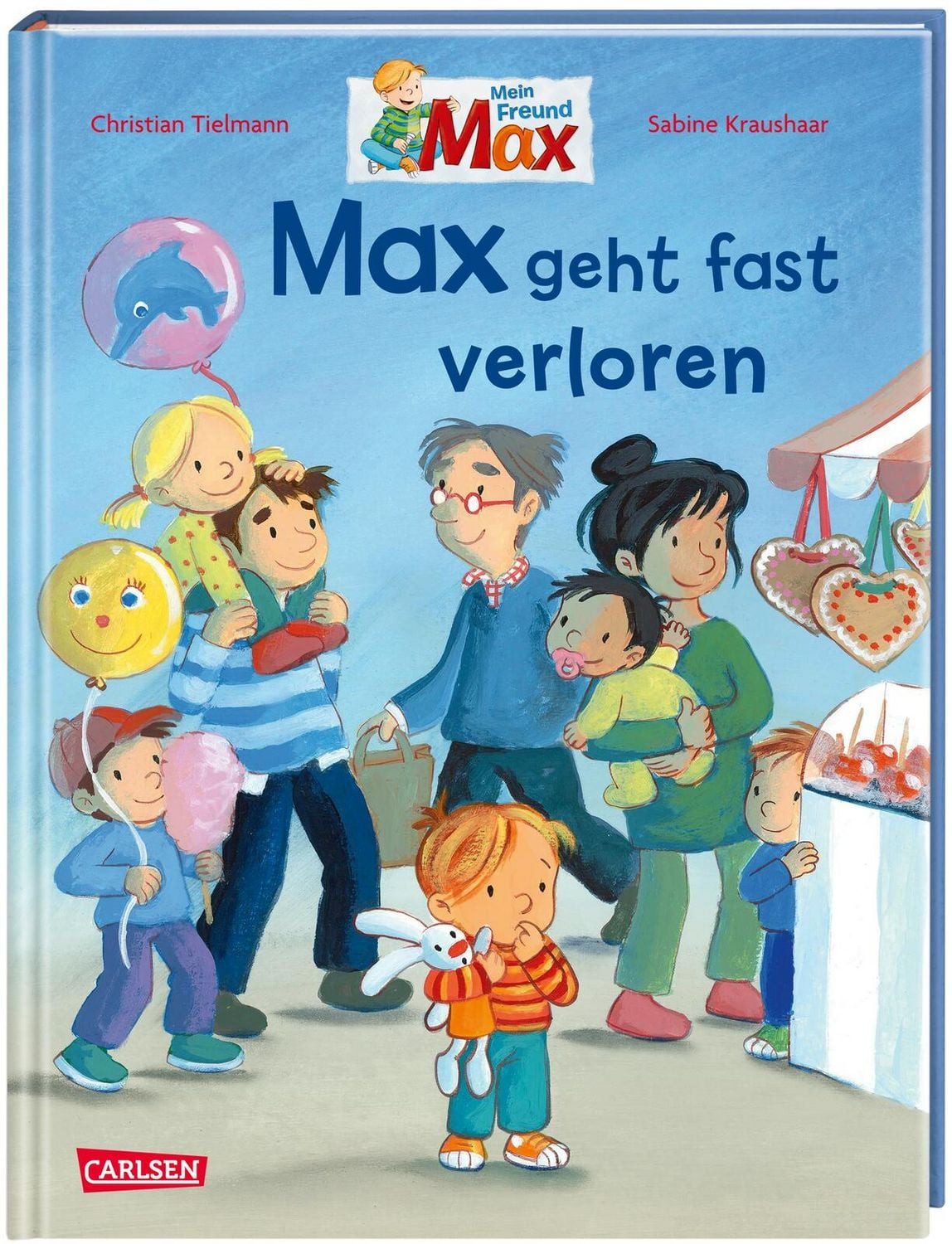Max-Bilderbücher: Max geht fast verloren / Christian Tielmann, Einfühlsames Bilderbuch für Kinder ab 3: Was mache ich, wenn ich mich verlaufe oder verloren gehe?