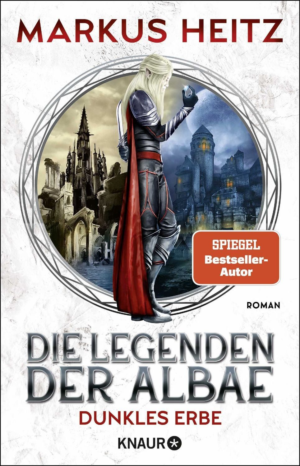 Die Legenden der Albae - Dunkles Erbe / Markus Heitz, SPIEGEL-Bestseller