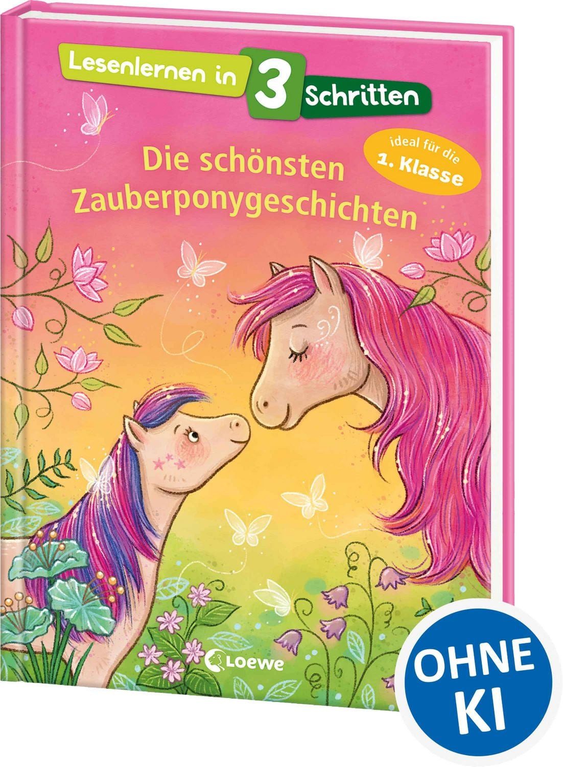 Lesenlernen in 3 Schritten - Die schönsten Zauberponygeschichten / diverse