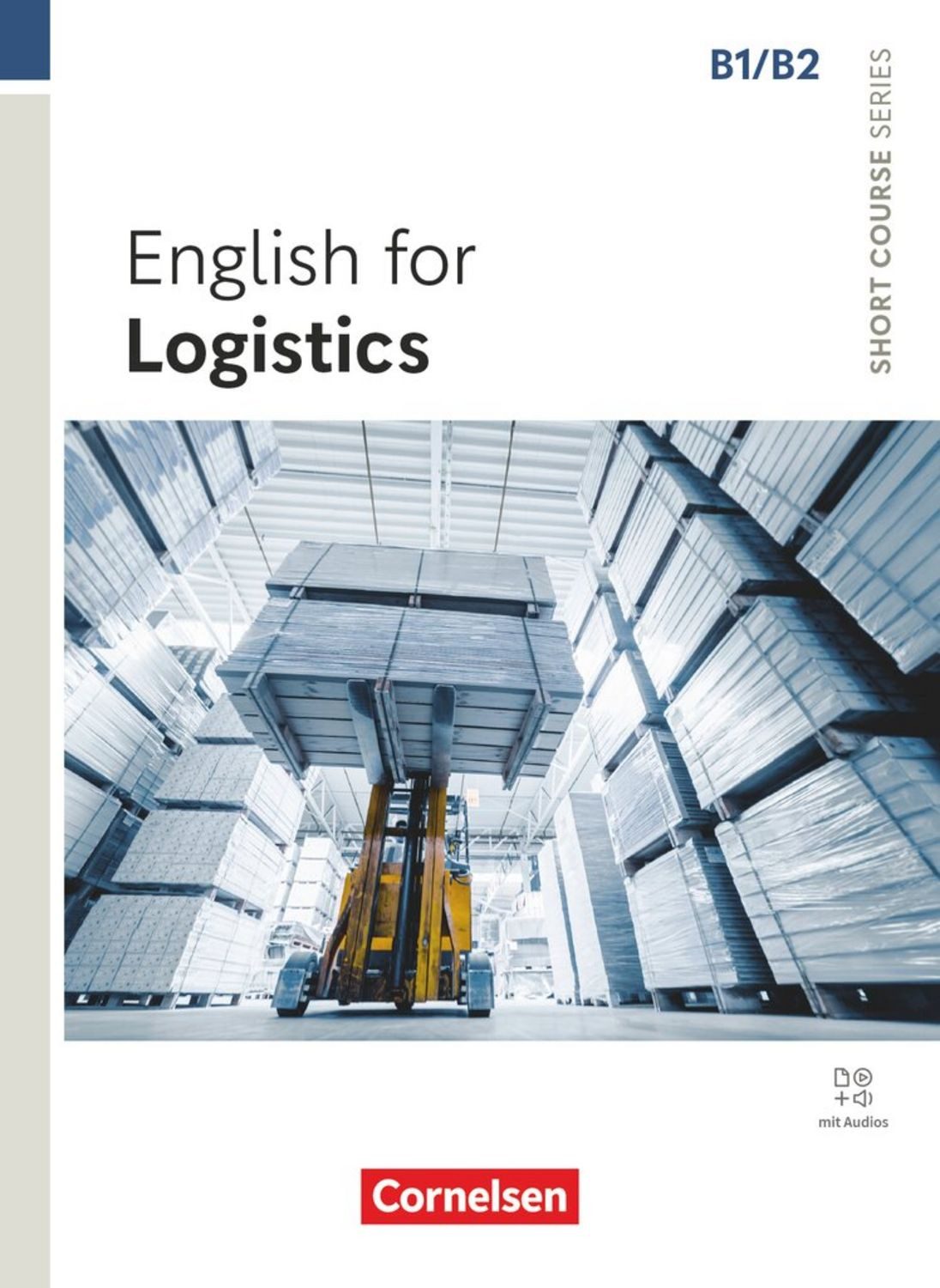 Short Course Series - Englisch im Beruf - English for Special Purposes / Wiktoria Allan, English for Logistics - Edition 2025 - Coursebook with Online Audio Files - Incl. E-Book