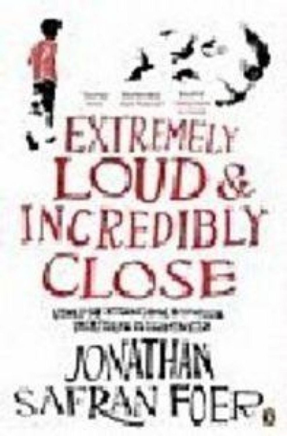 Extremely Loud and Incredibly Close / Jonathan Safran Foer