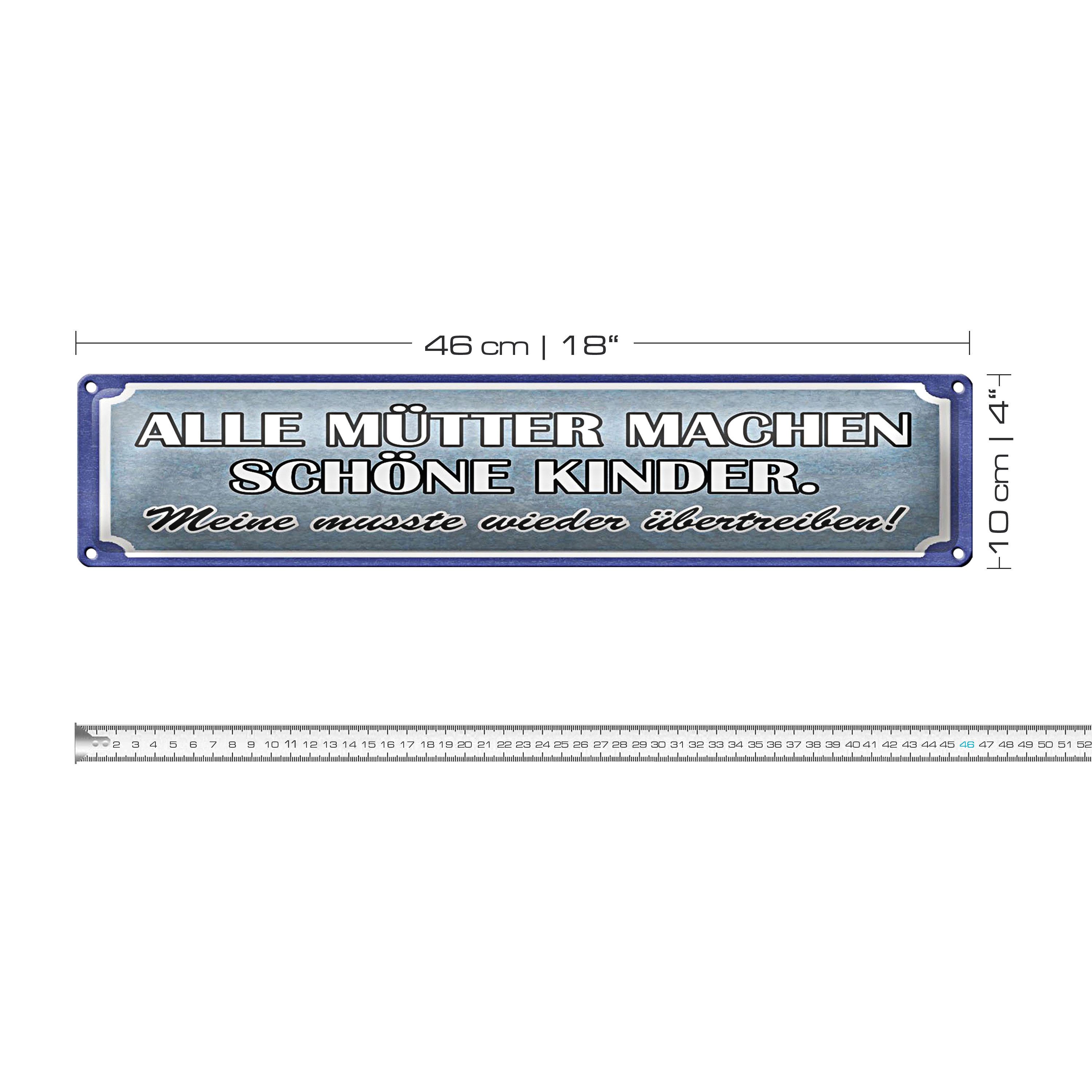Roomando Metallschild Blechschild Spruch 46x10cm alle Mütter machen schöne Kinder Dekoration