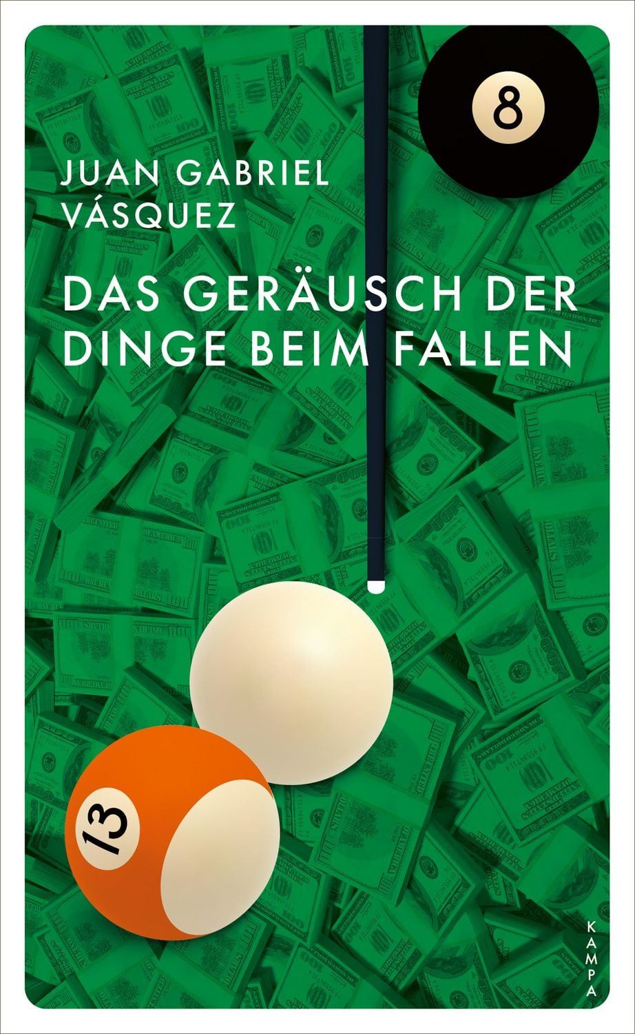 Das Geräusch der Dinge beim Fallen / Juan Gabriel Vásquez