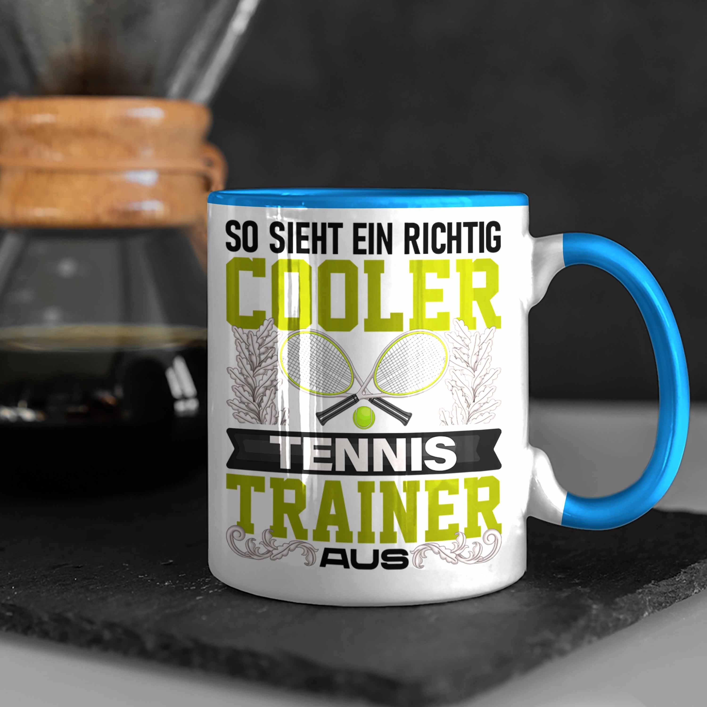 - Blau Trendation Trainer So Sieht Ein Tasse Geschenk Tennis Lustig Spruch Trendation Tasse