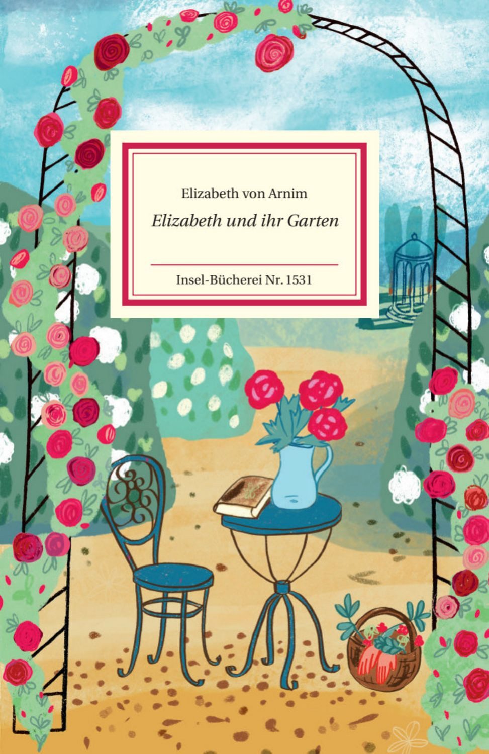 Elizabeth und ihr Garten / Elizabeth Arnim