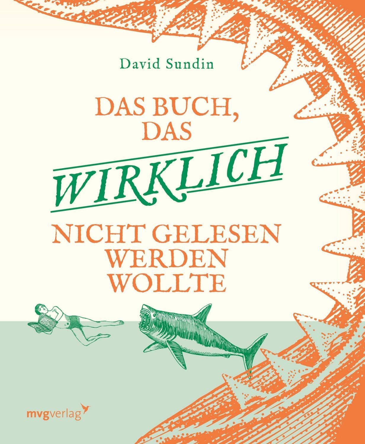 Das Buch, das wirklich nicht gelesen werden wollte / David Sundin, Ein Vergnügen für die ganze Familie: Das originelle Vorlesebuch für Kinder ab 3 Jahren
