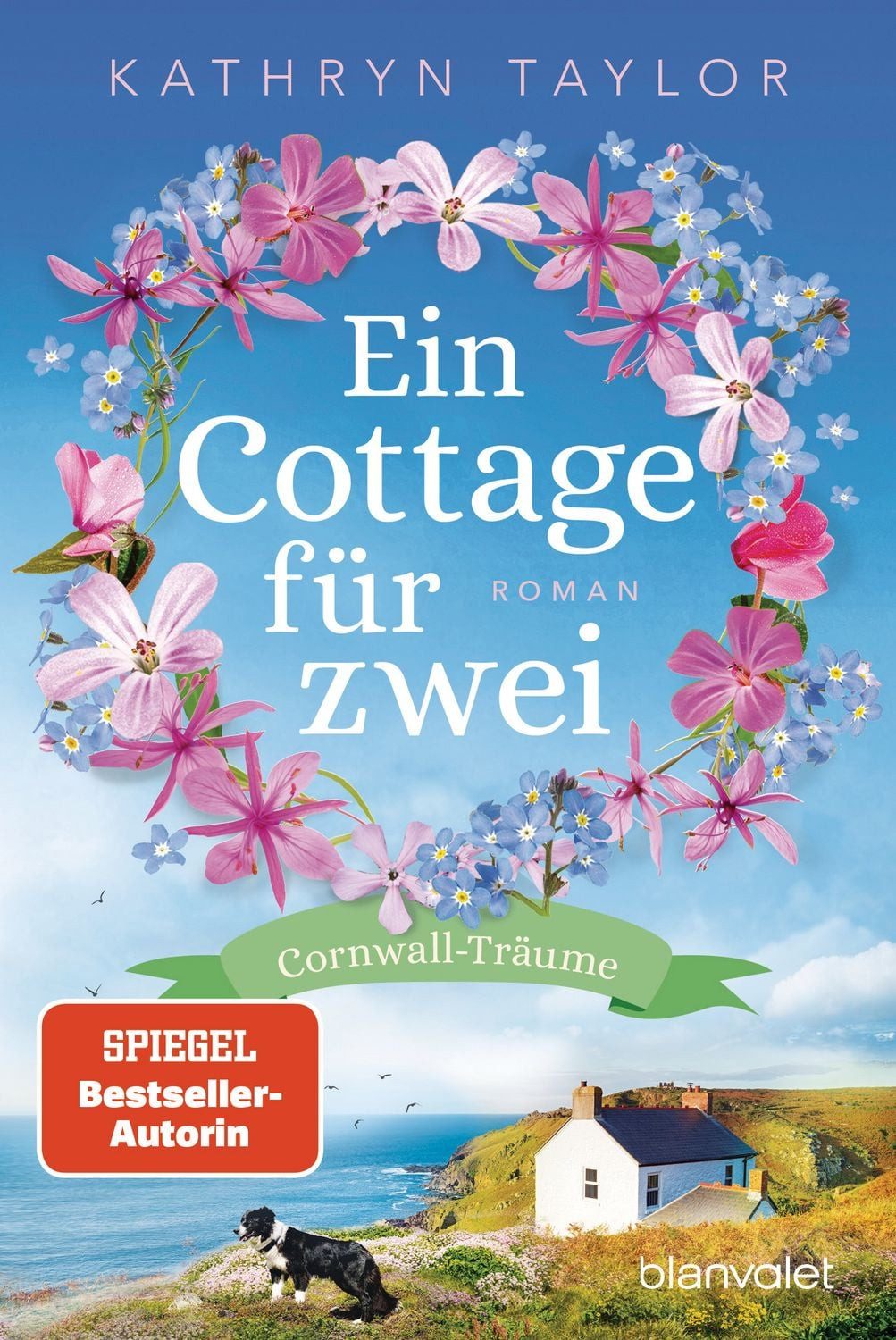Ein Cottage für zwei / Kathryn Taylor, Cornwall-Träume - Roman