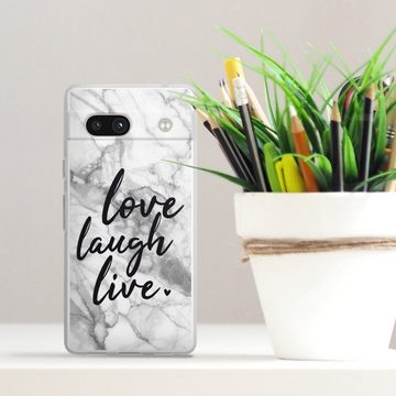 DeinDesign Handyhülle Marmor Sprüche Liebe Love, Laugh, Live Marmor, Google Pixel 7a Silikon Hülle Bumper Case Handy Schutzhülle