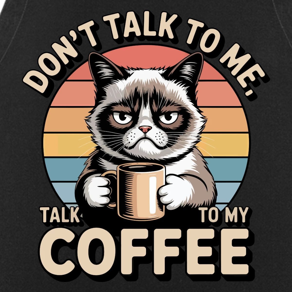 Spreadshirt Kochschürze Don’t Talk To Me Talk To My Coffee Grumpy Cat Kochschürze, (1-tlg)