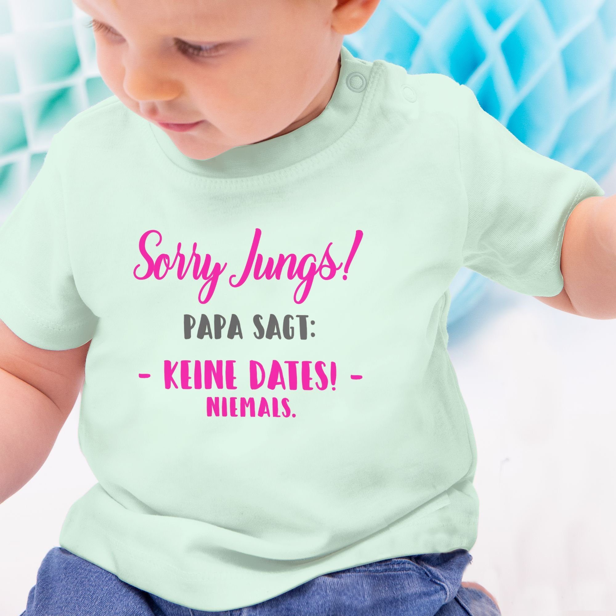 Baby 2 sagt T-Shirt Dates Shirtracer Sprüche Mintgrün Sorry Jungs keine Papa